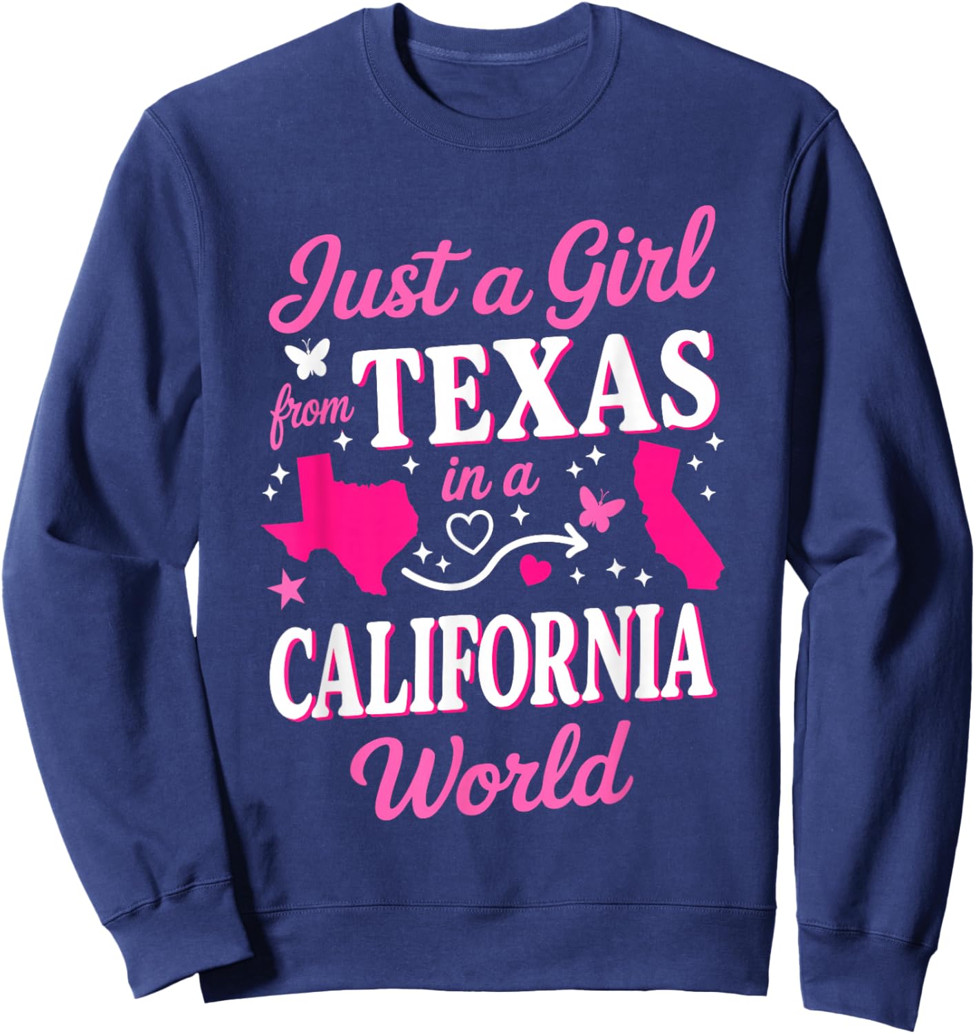 Just A Girl from Texas in A California World Sweatshirt - Sweatshirt | Navy