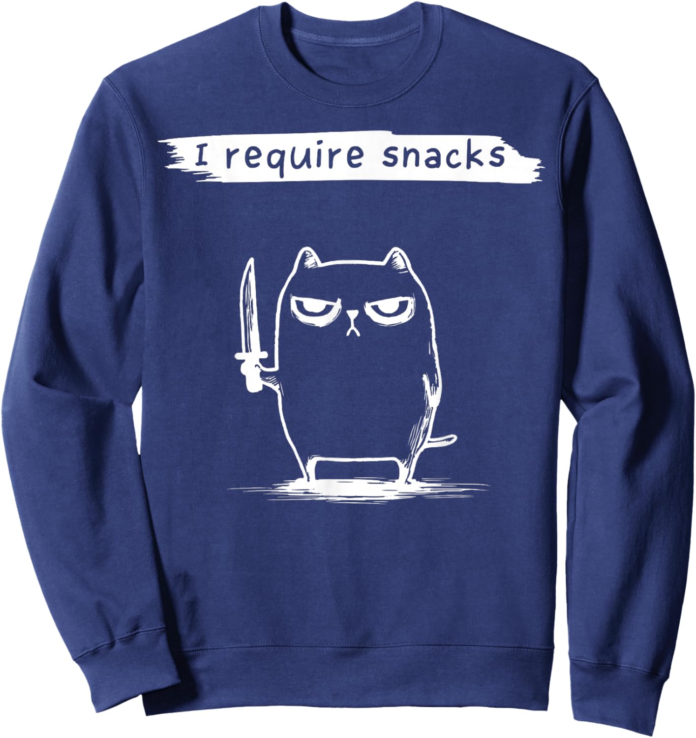 Funny Cat Meme I Require Snacks Design Men Women Kids Sweatshirt - Sweatshirt | Navy