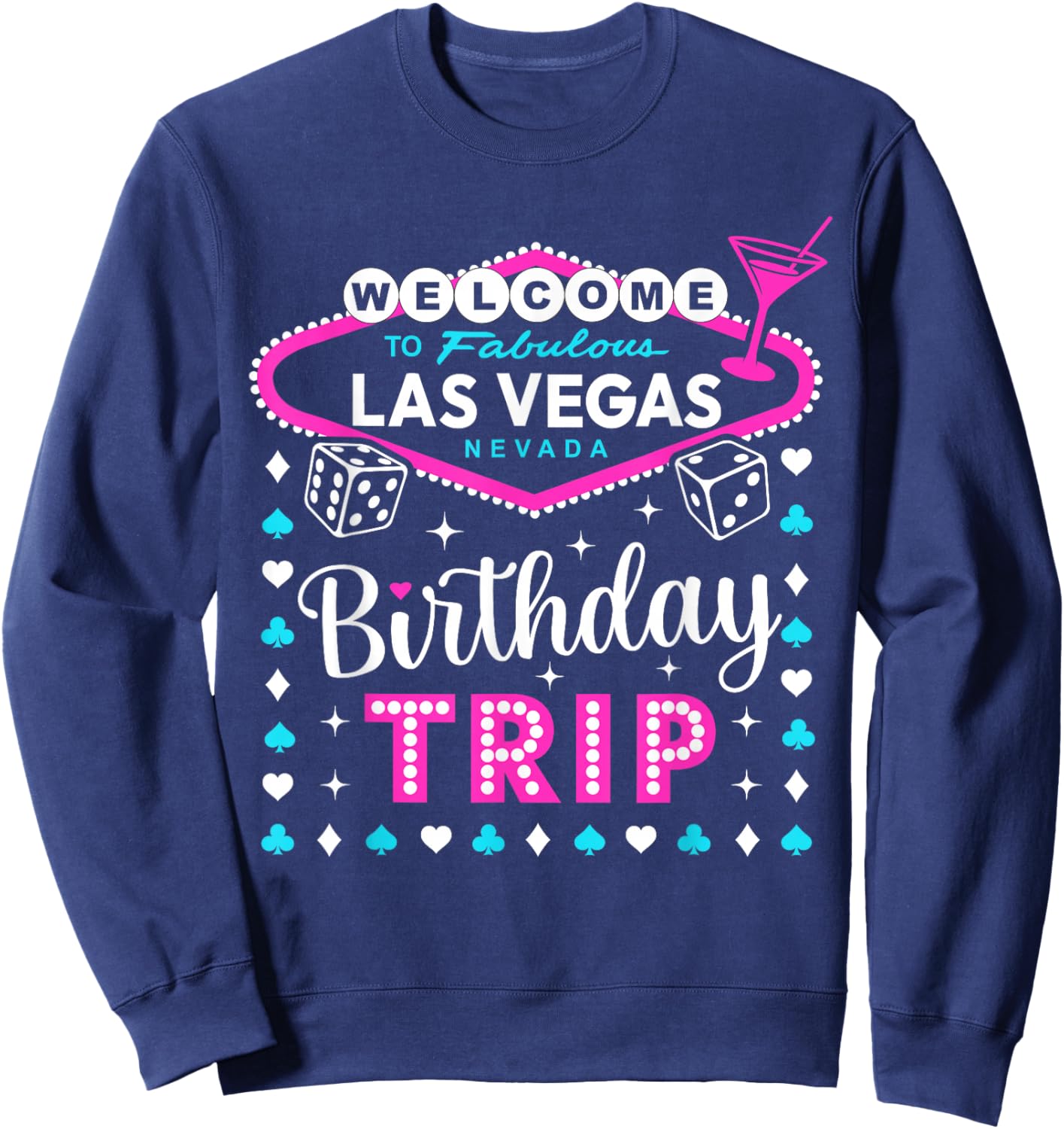 Vegas Birthday Trip Las Vegas Birthday Sweatshirt - Sweatshirt | Navy