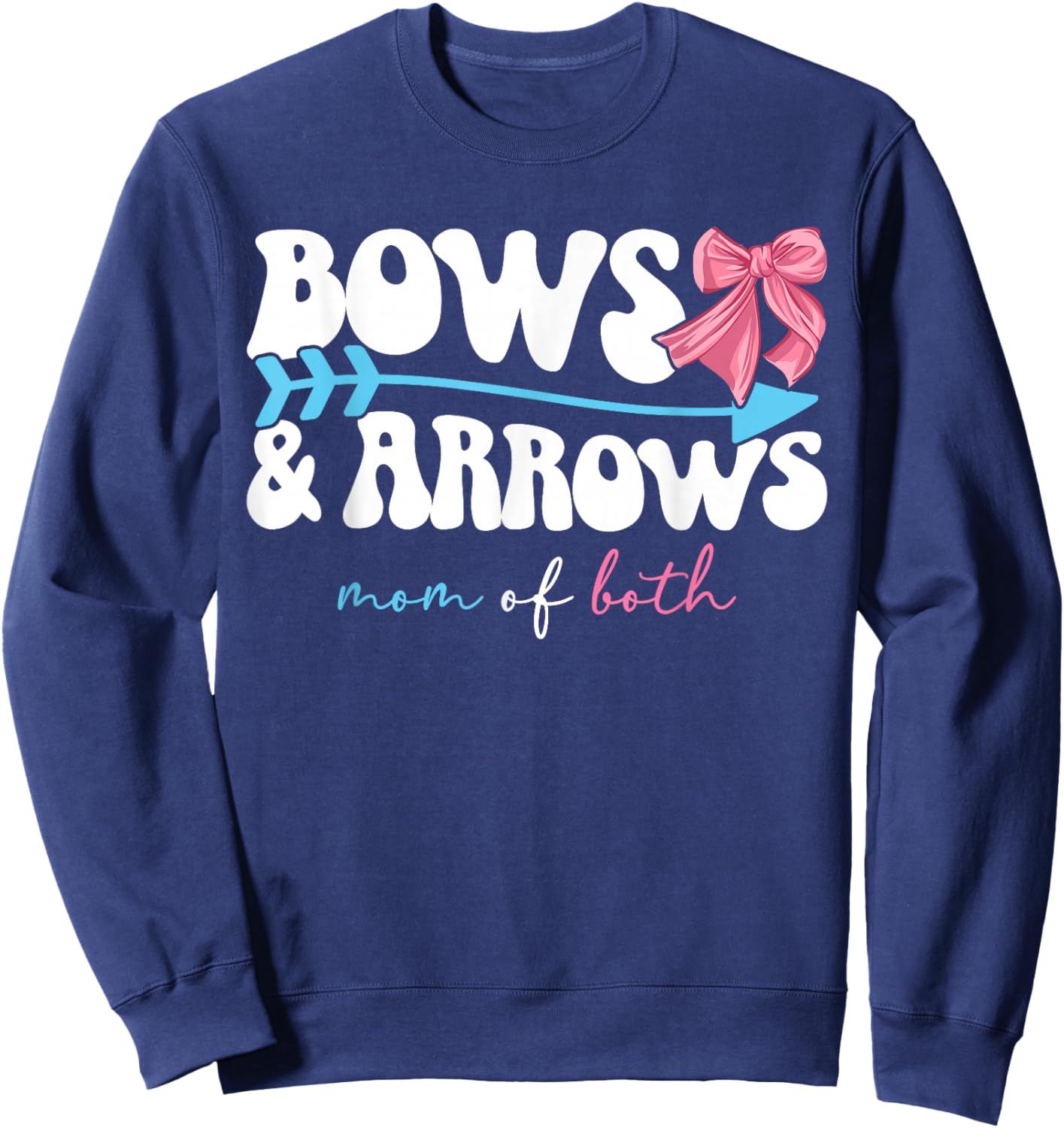 Bows & Arrows Mom of Both Mama of Girl and Boy Sweatshirt - Sweatshirt | Navy