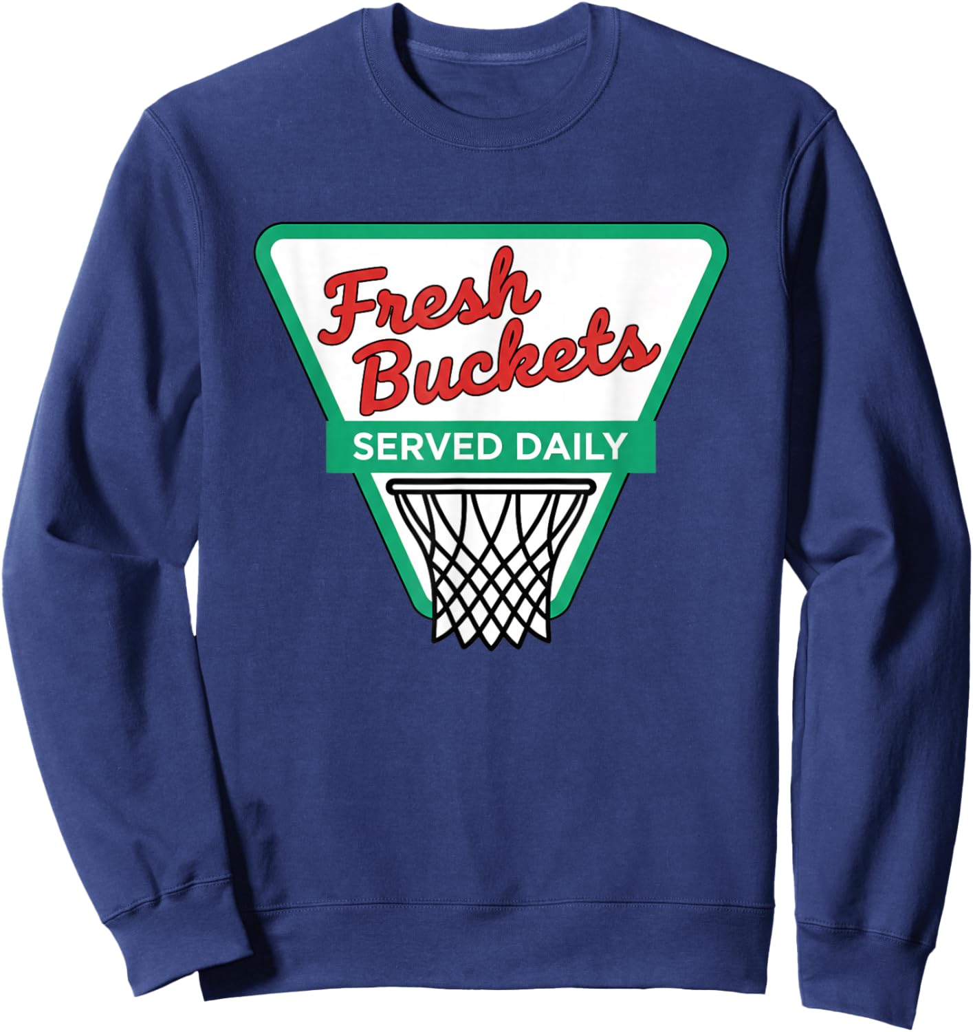 Valentine's Day Fresh Buckets Served Daily - Basketball Hoos Sweatshirt - Sweatshirt | Navy