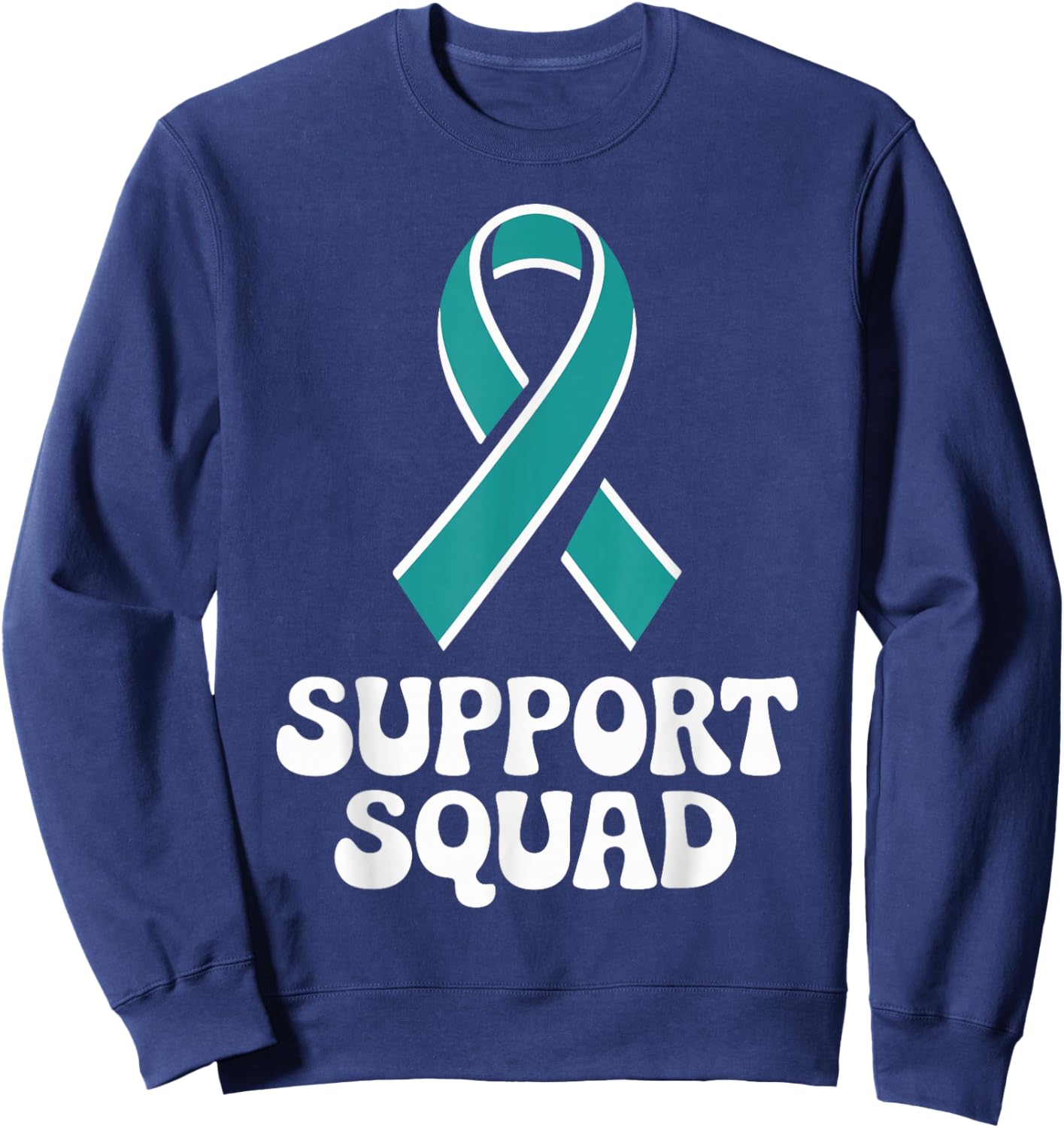 Cervical Cancer Awareness Support Squad Teal Ribbon Sweatshirt - Sweatshirt | Navy