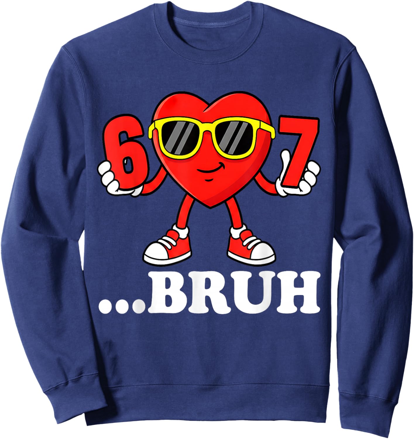 Funny Six Seven 67 Meme 6 7 Bruh Valentine Boys Girls Kids Sweatshirt - Sweatshirt | Navy