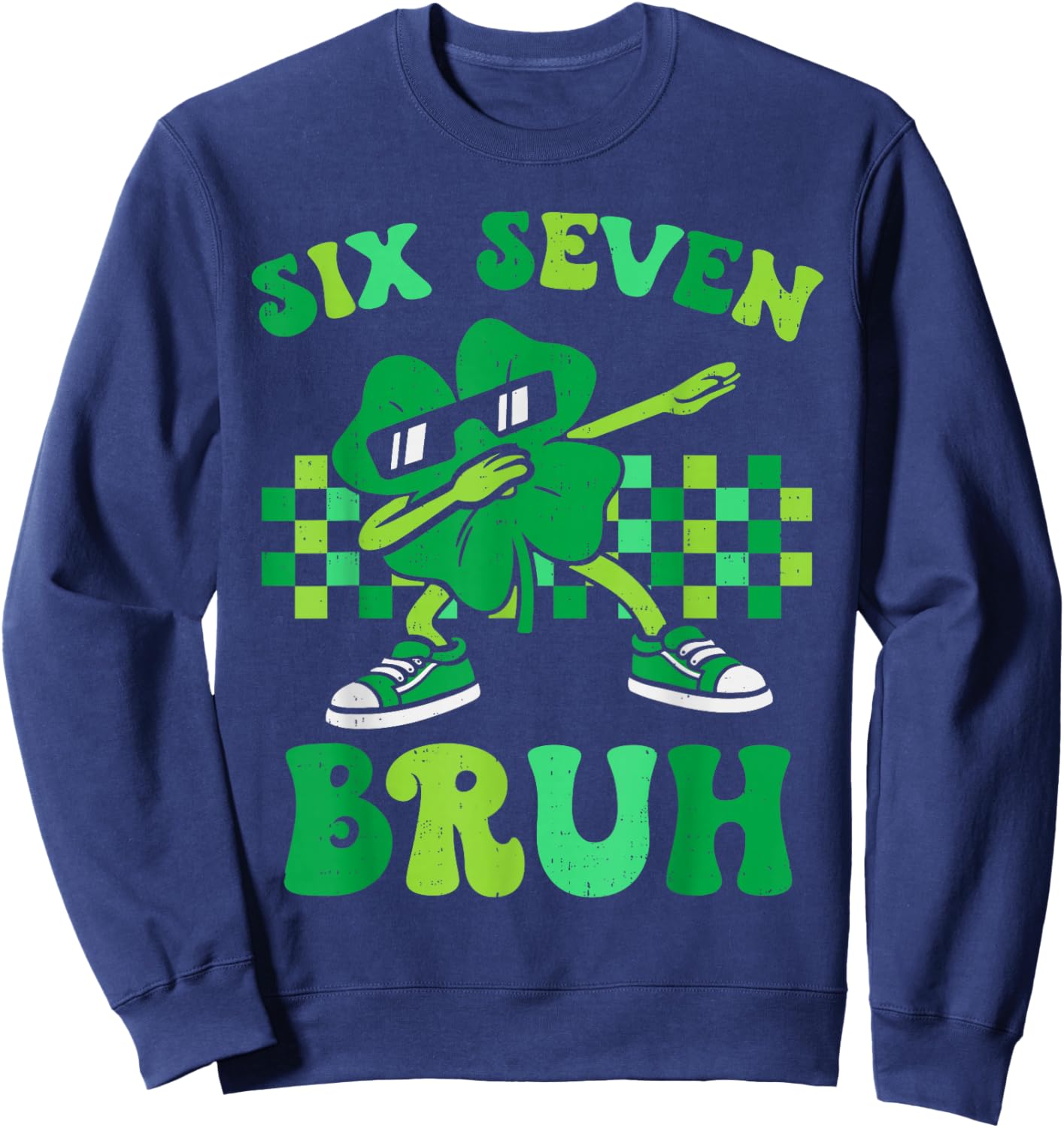 Six Seven Bruh 67 Meme St Patricks Day for Boys Youth Kids Sweatshirt - Sweatshirt | Navy