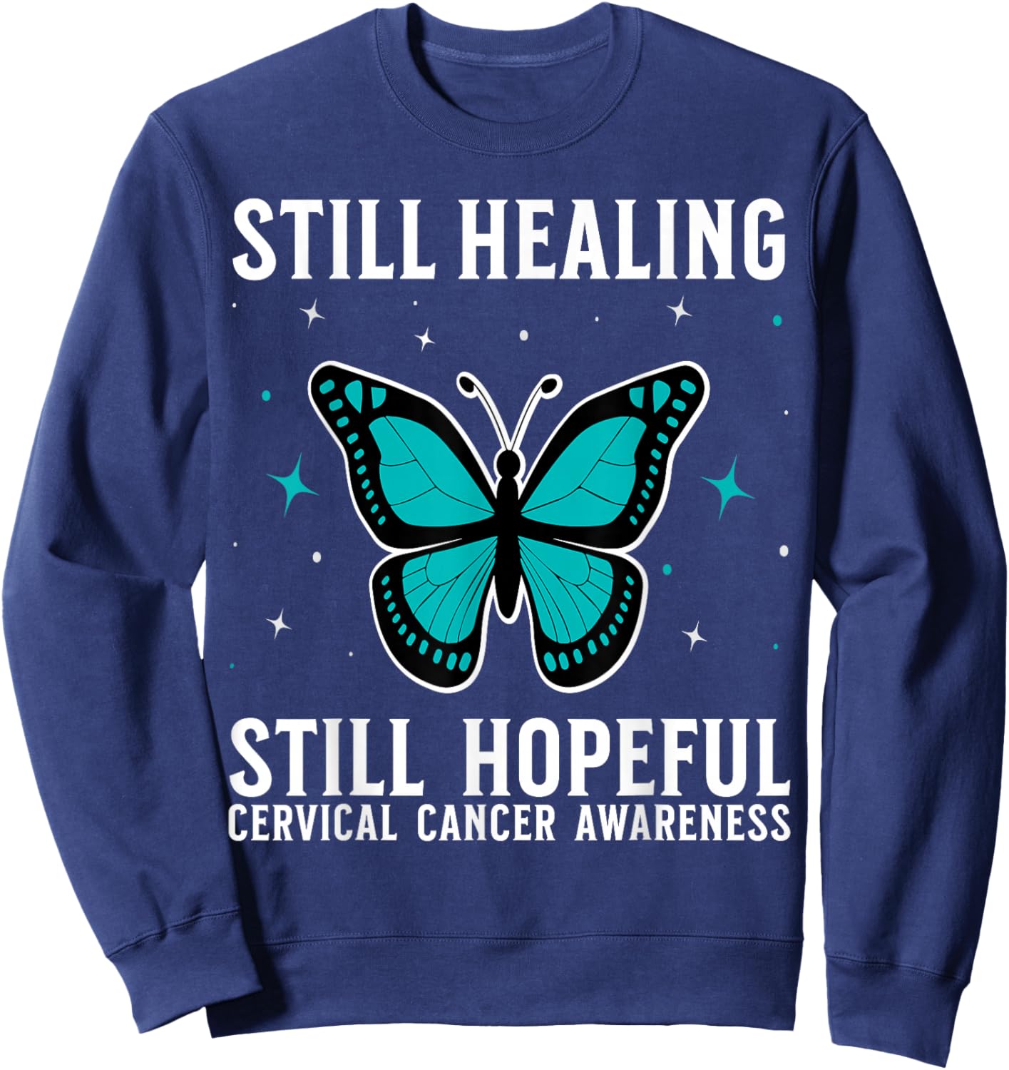 Cervical Cancer Awareness Products Cervical Cancer Survivor Sweatshirt - Sweatshirt | Navy