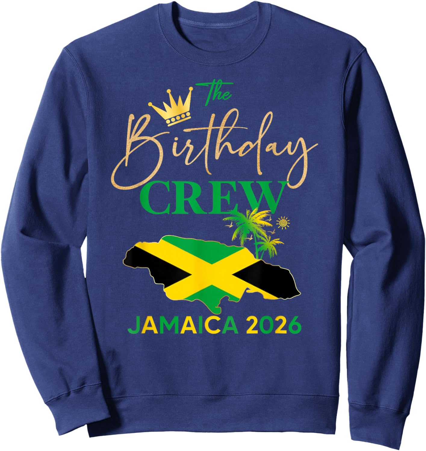 50th Birthday Boy Jamaica Vacay 2026 Spring Break Outfit Sweatshirt - Sweatshirt | Navy