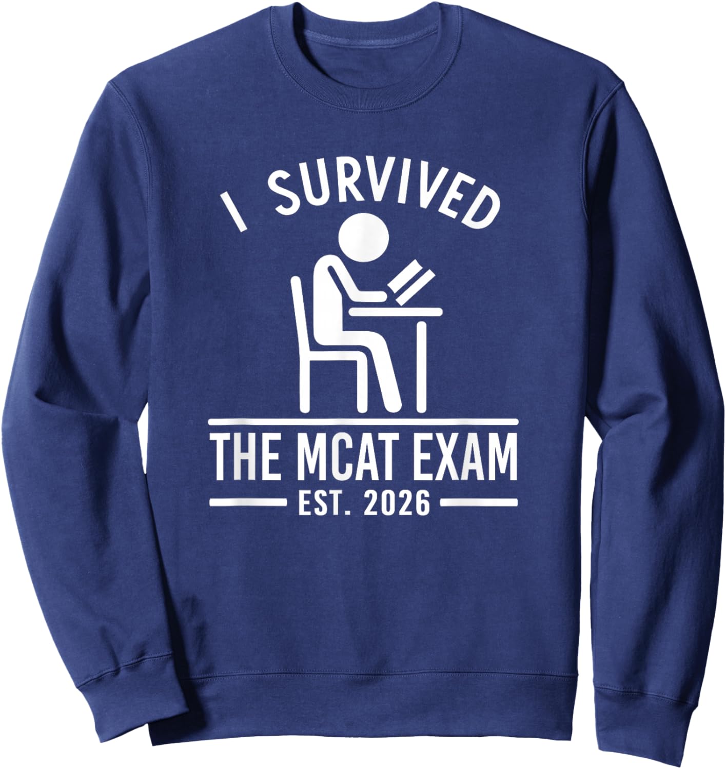 I Survived MCAT 2026 - Future Medical School Student Sweatshirt - Sweatshirt | Navy