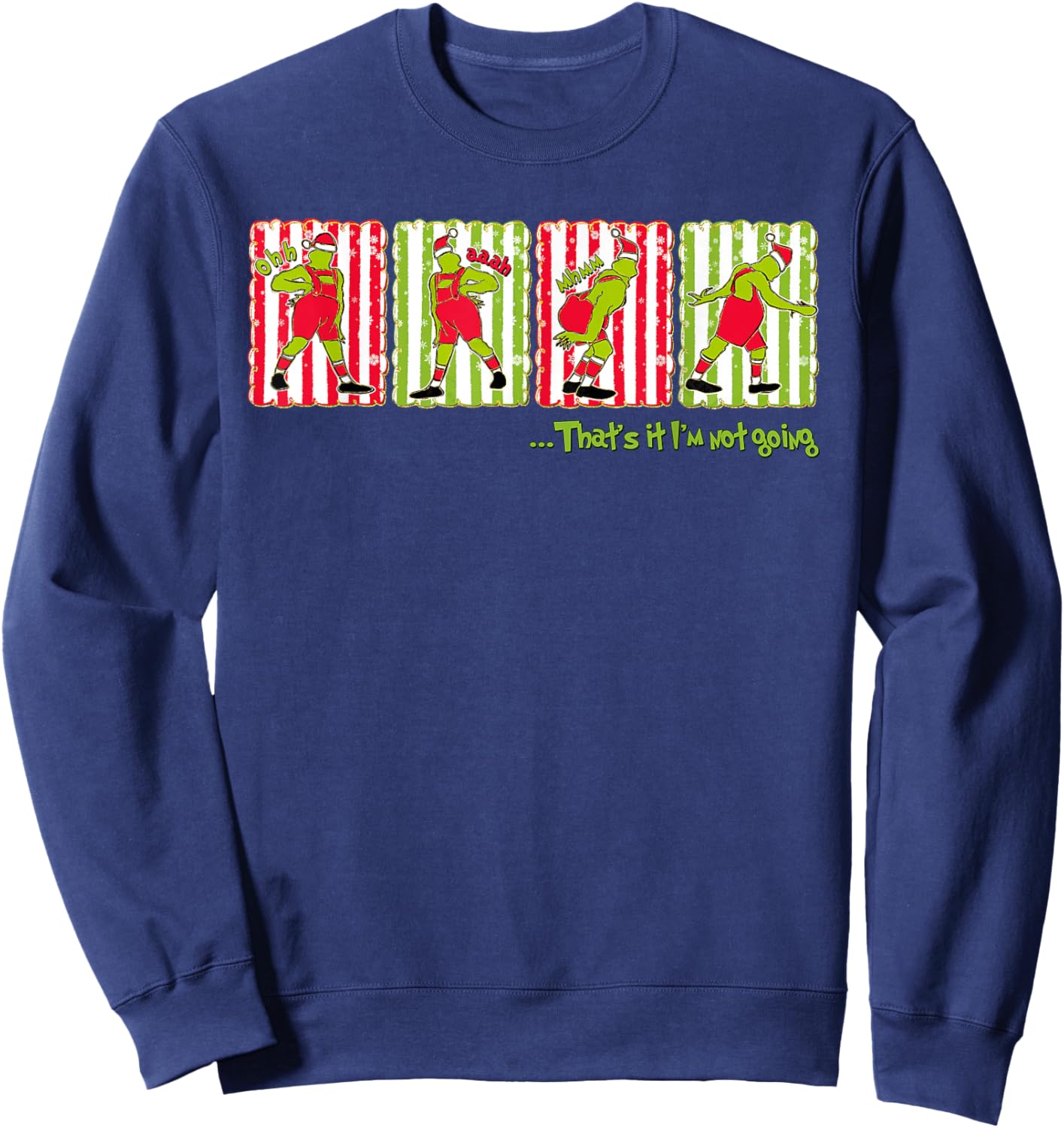 That's It I'm Not Going Xmas Merry Christmas Pajamas Holiday Sweatshirt - Sweatshirt | Navy