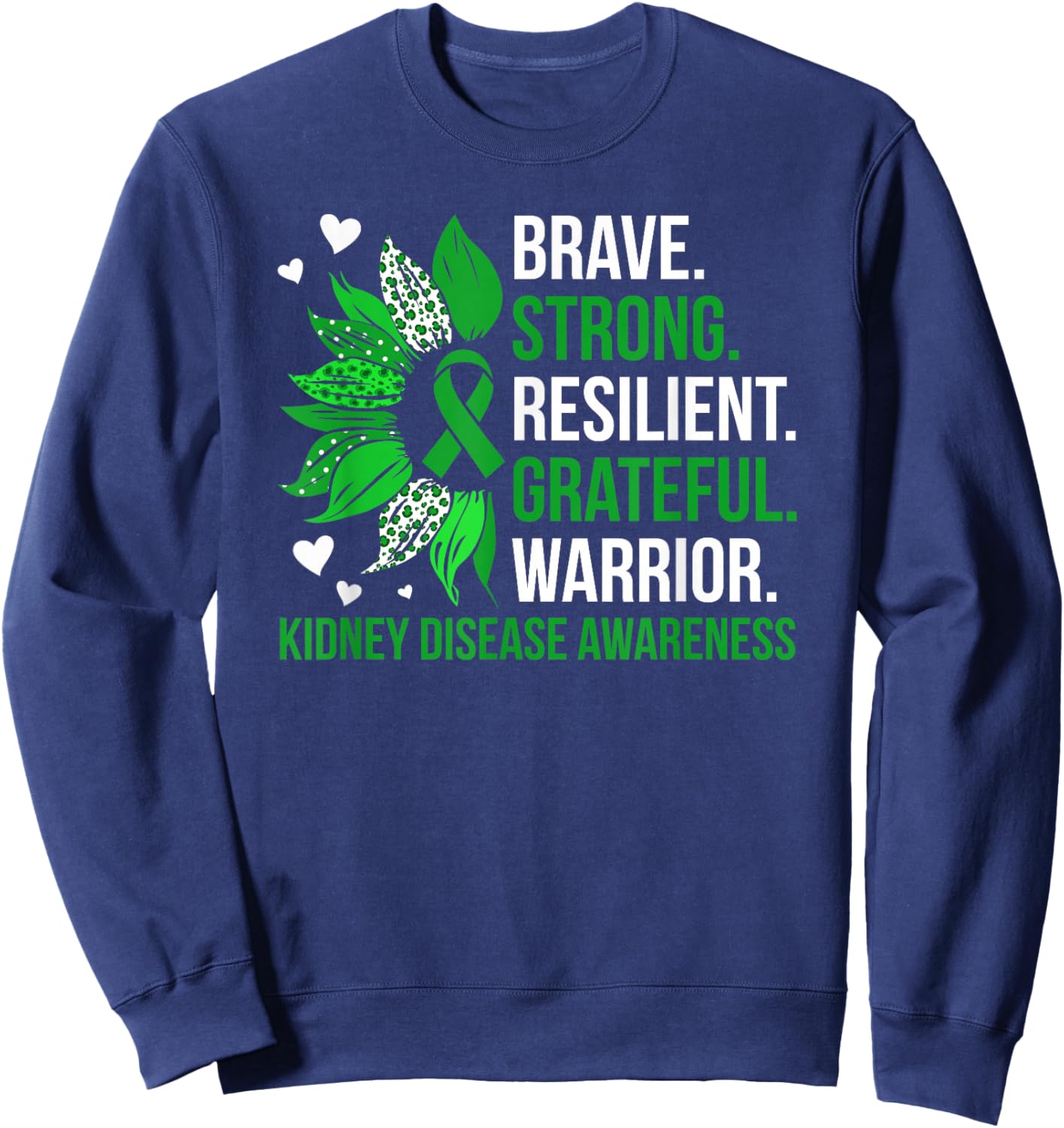 Brave Kidney Disease Warrior Kidney Disease Awareness Month Sweatshirt - Sweatshirt | Navy