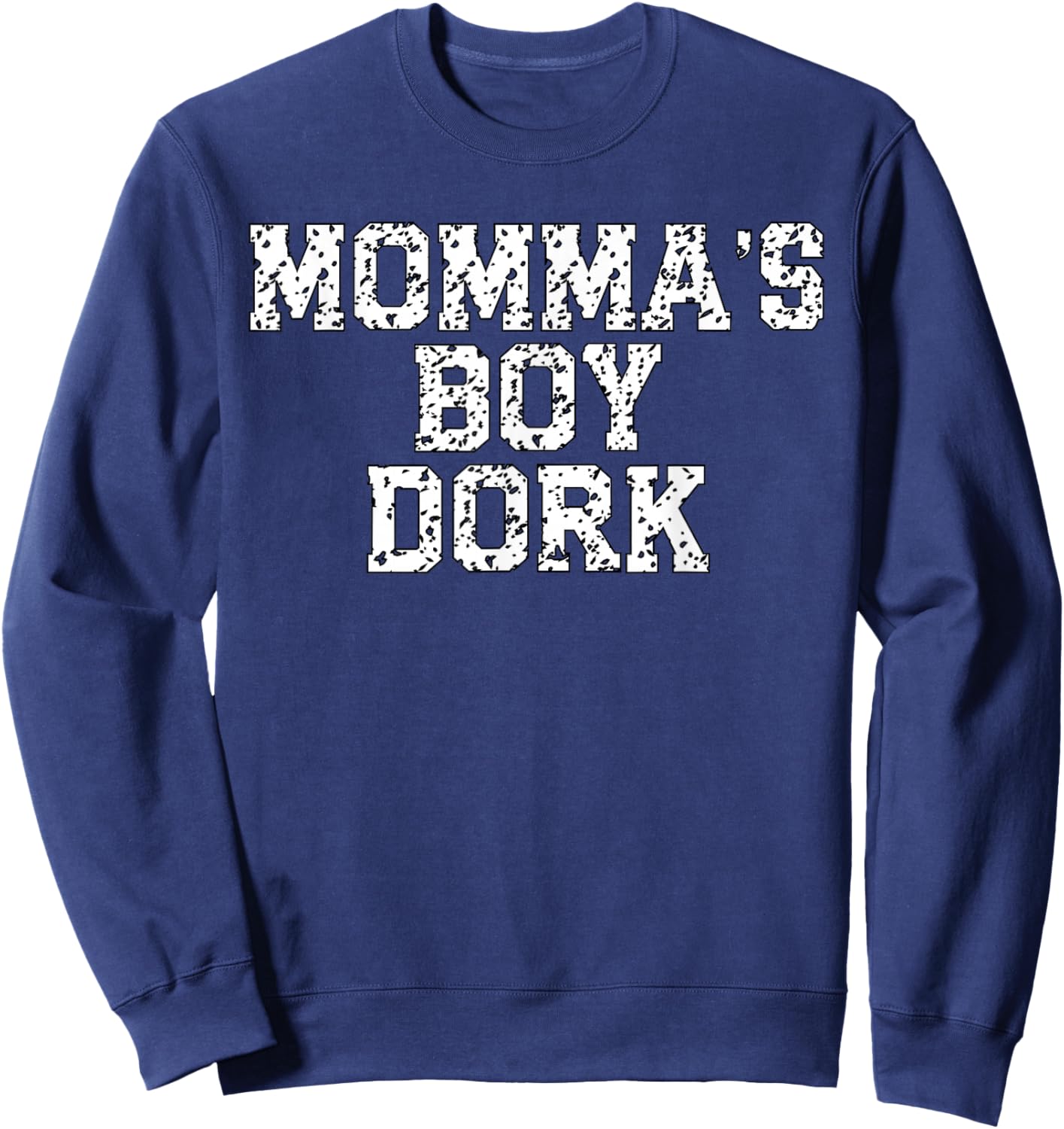 Momma's Boy Dork Sweatshirt - Sweatshirt | Navy