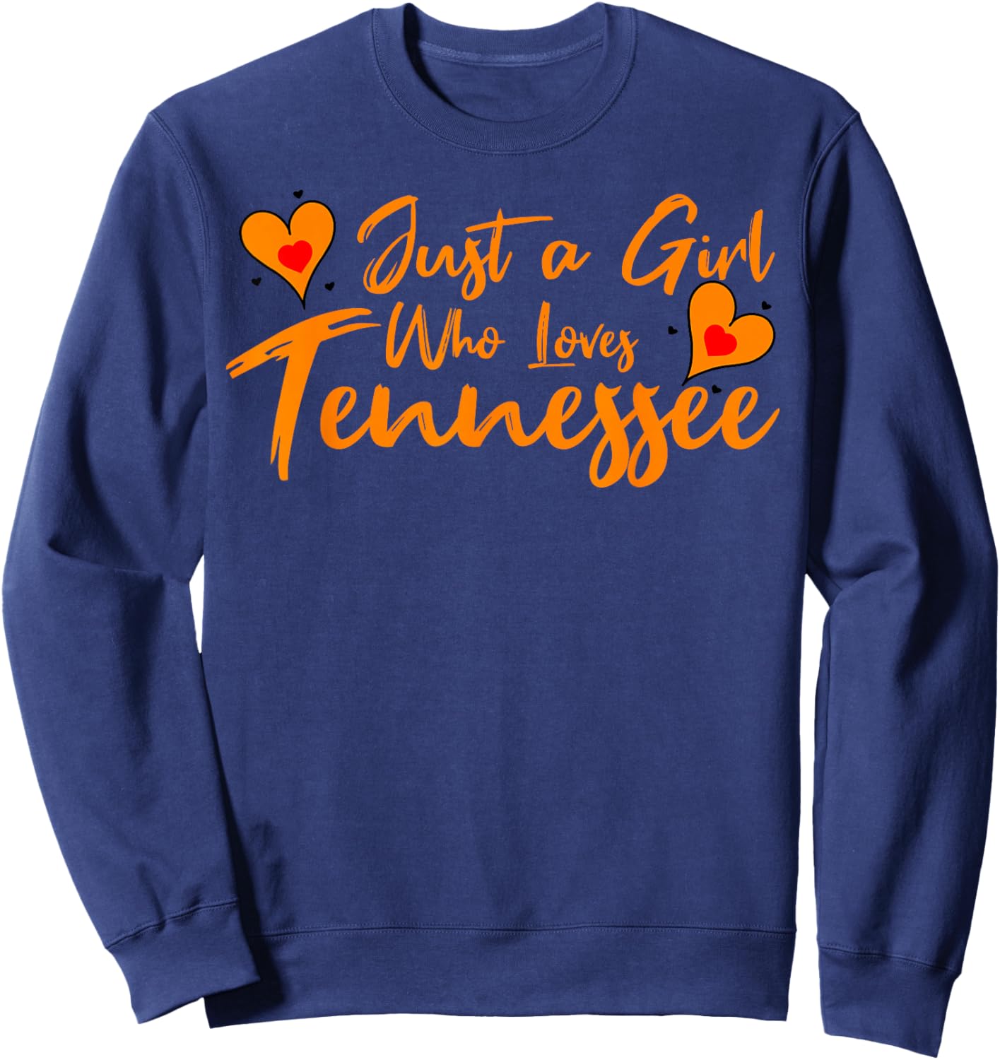 Just a Girl who Loves Tennessee Cute Women, Girls, Tween Sweatshirt - Sweatshirt | Navy