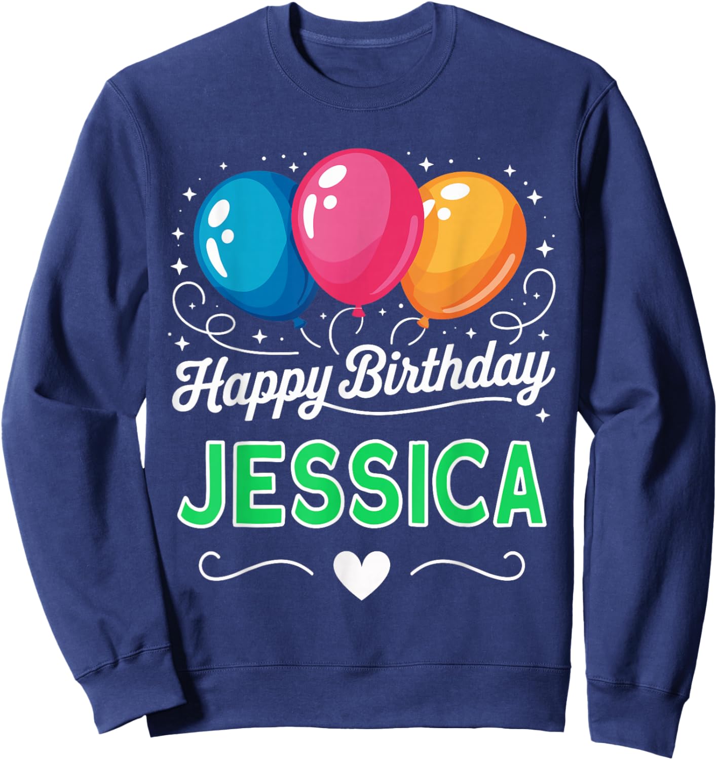 Happy Birthday Jessica Sweatshirt - Sweatshirt | Navy