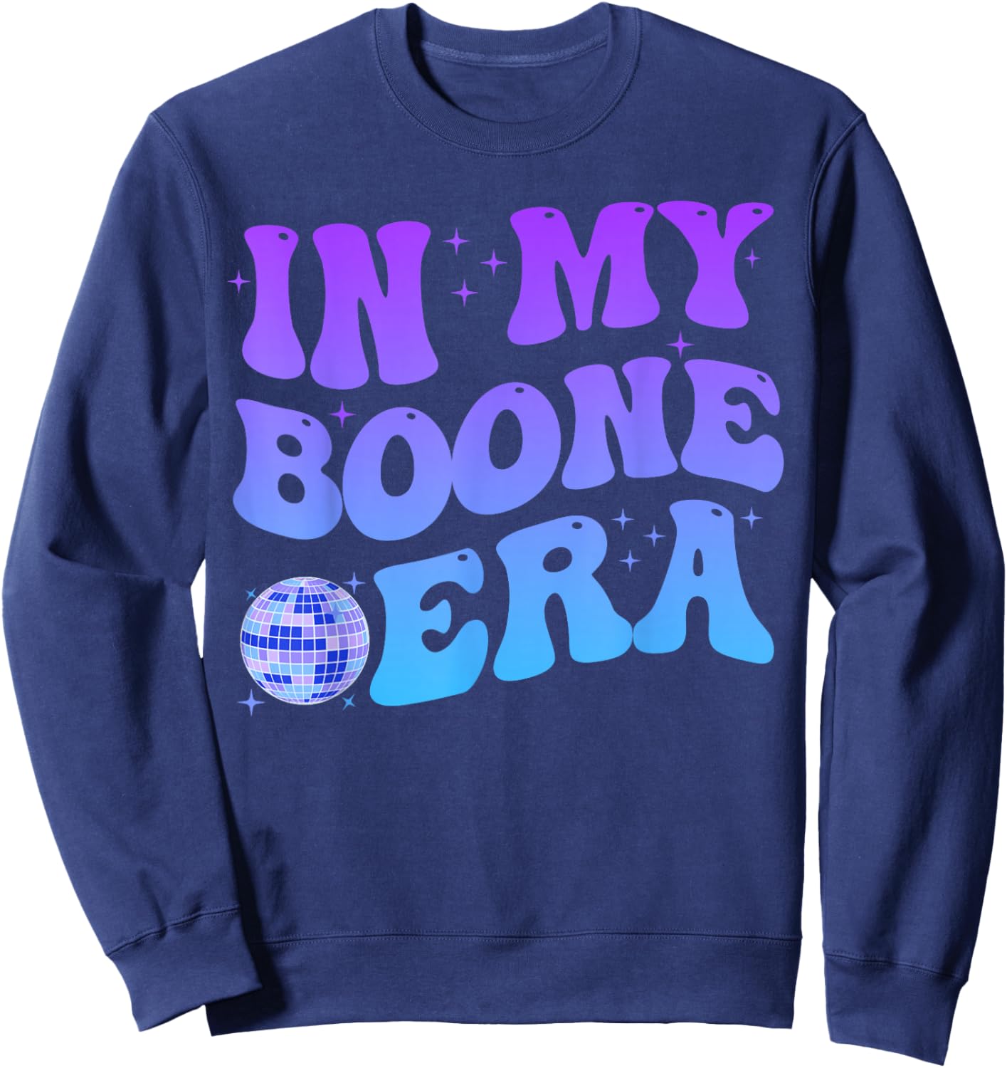 in My Boone Era Funny Boone Heart Men Women Kids Groovy Sweatshirt - Sweatshirt | Navy