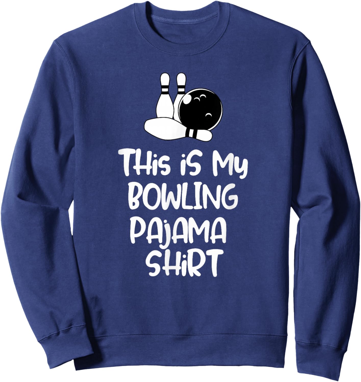 This is My Bowling Pajama Shirt Women Kids Sweatshirt - Sweatshirt | Navy