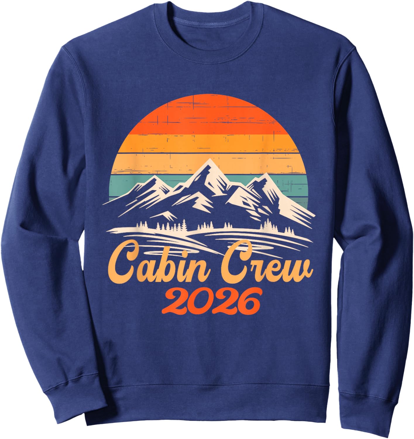 Cabin Crew 2026 Cabin Group Vacation Mountain Friends Trip Sweatshirt - Sweatshirt | Navy