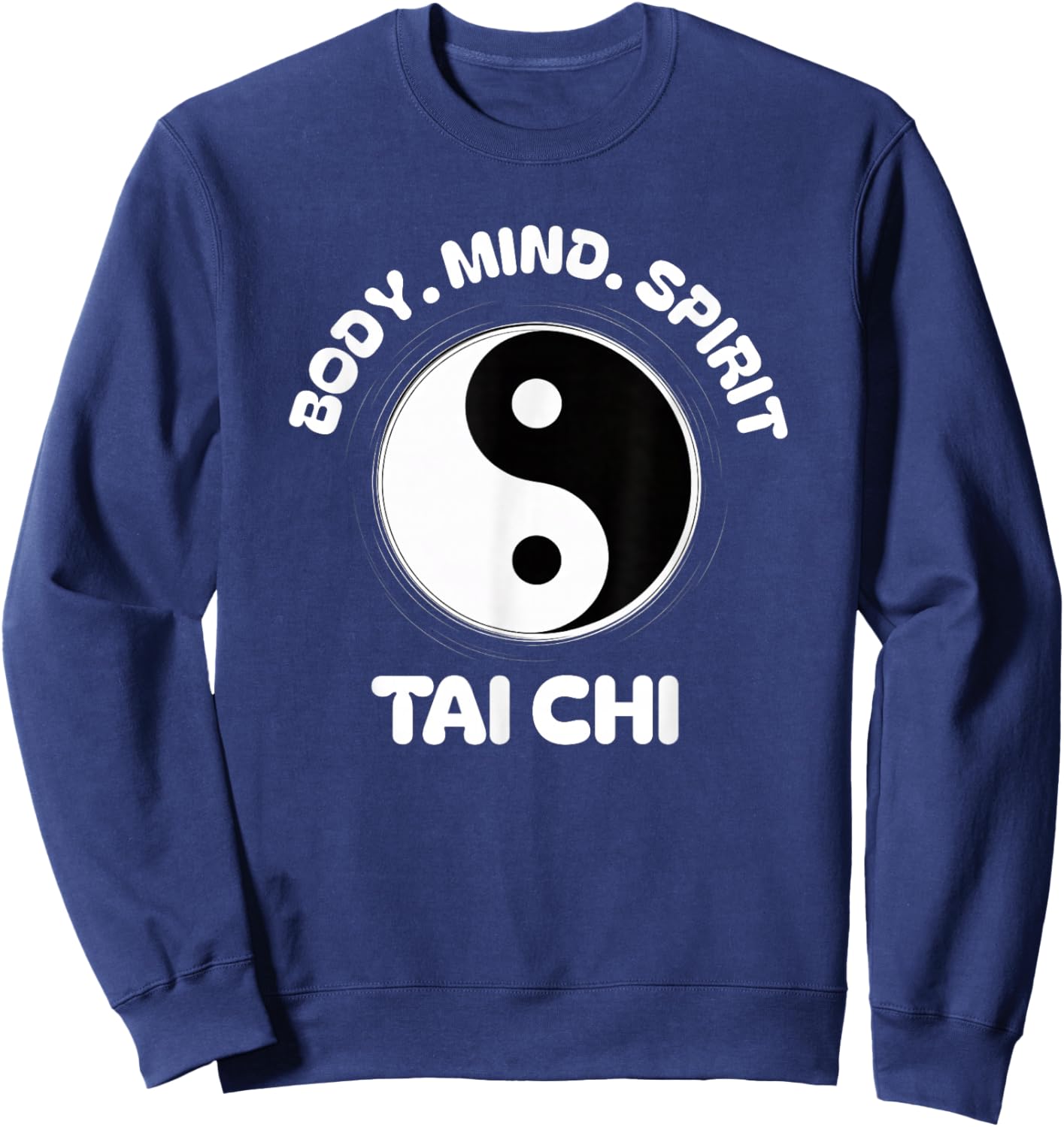 Tai Chi Body Mind Wellness Meditation Ying Yang Spiritual Sweatshirt - Sweatshirt | Navy