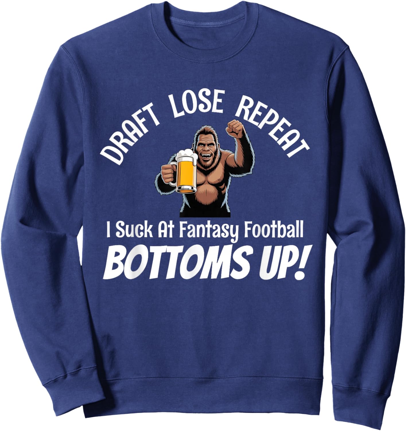 Draft Lose Repeat I Suck at Fantasy Football Loser Trophy Sweatshirt - Sweatshirt | Navy