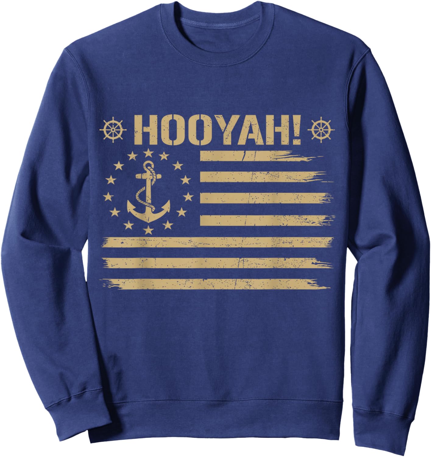 Hooyah Funny Sailor Saying Proud US Naval Veteran Flag USA Sweatshirt - Sweatshirt | Navy
