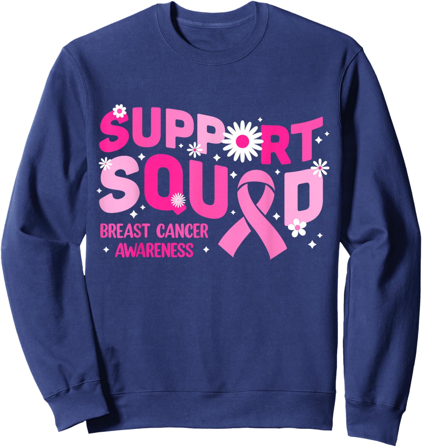 Pink Ribbon Support Squad Breast Cancer Awareness Women Girl Sweatshirt - Sweatshirt | Navy