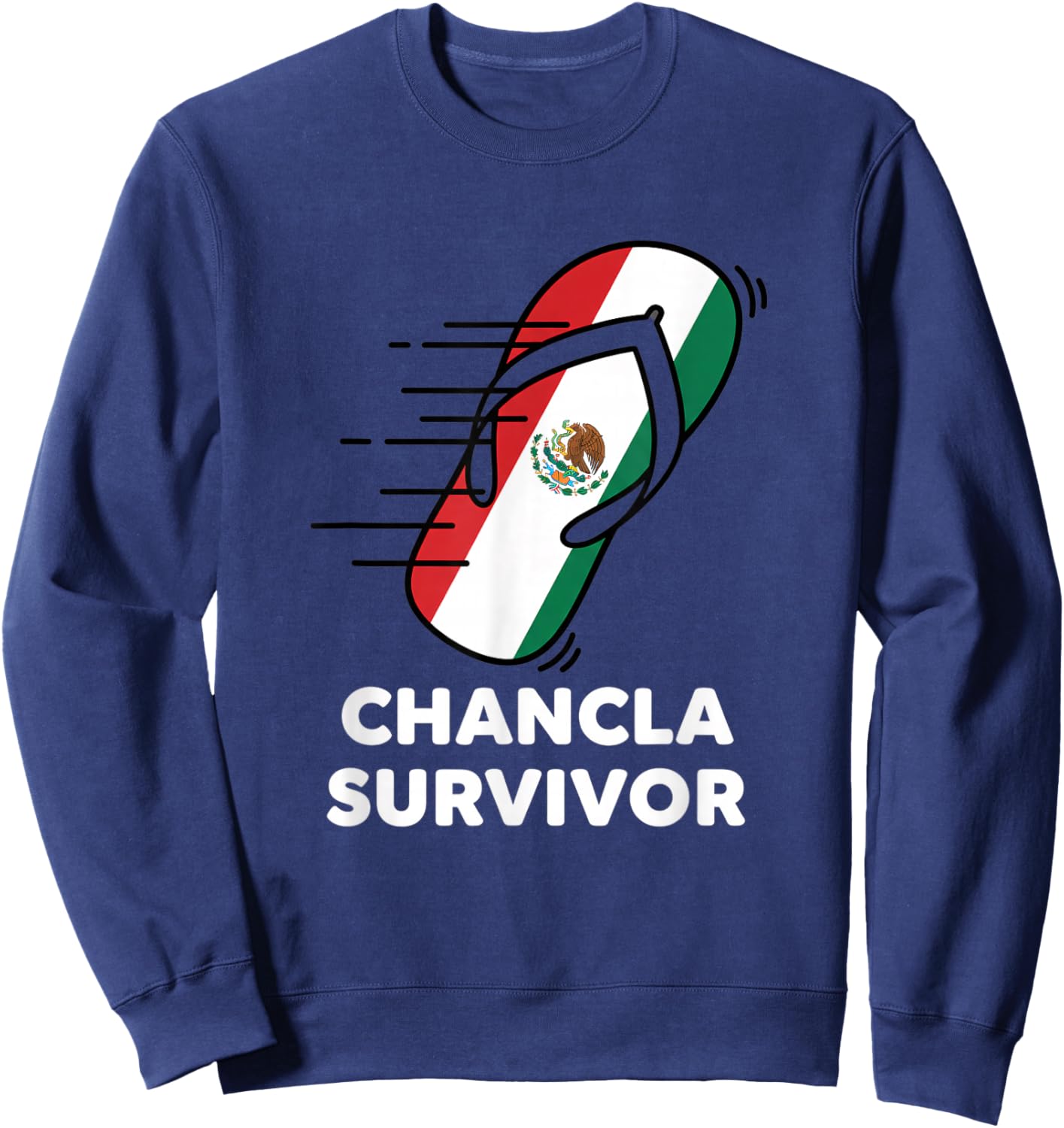 Chancla Survivor Latino Funny Kids Mexican Flip Flop Humor Sweatshirt - Sweatshirt | Navy