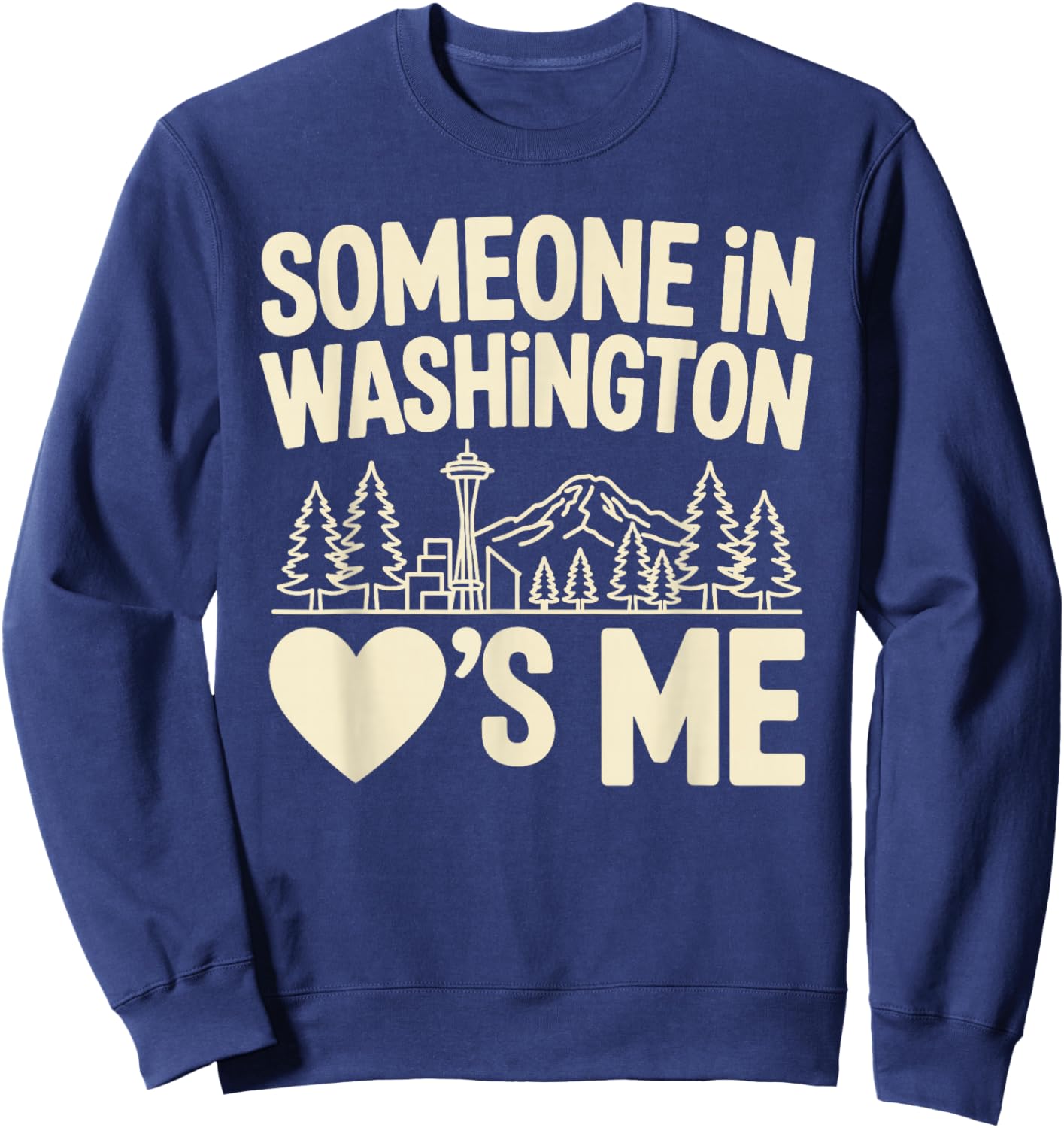 Someone in Washington Loves Me Long Distance Sweatshirt - Sweatshirt | Navy