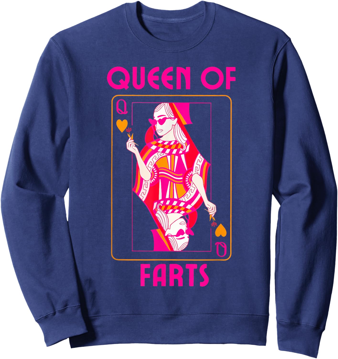 Funny Queen of Fart Farting Humor Inappropriate Embarrassing Sweatshirt - Sweatshirt | Navy