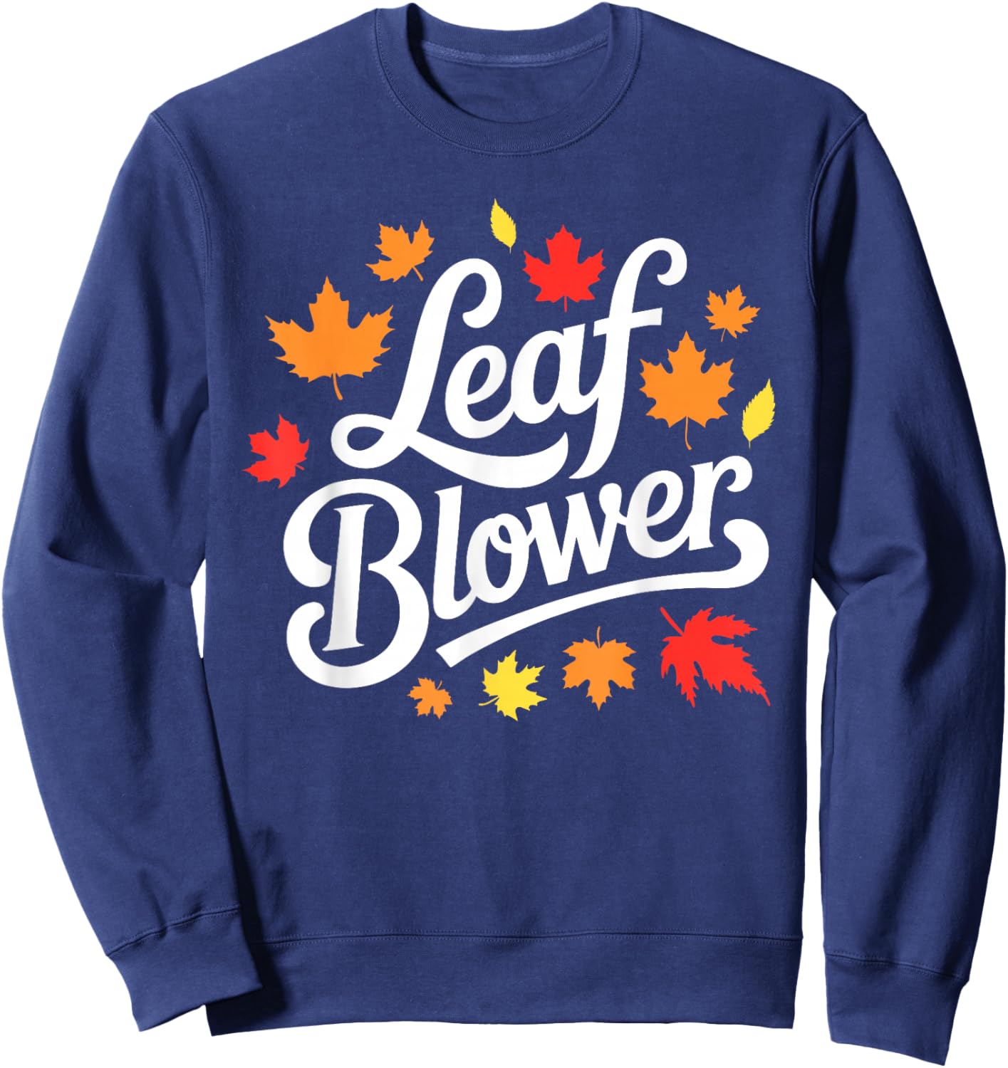 Very Spooktacular Fall Leaf Blower Sucking Leaf Blowers Sweatshirt - Sweatshirt | Navy