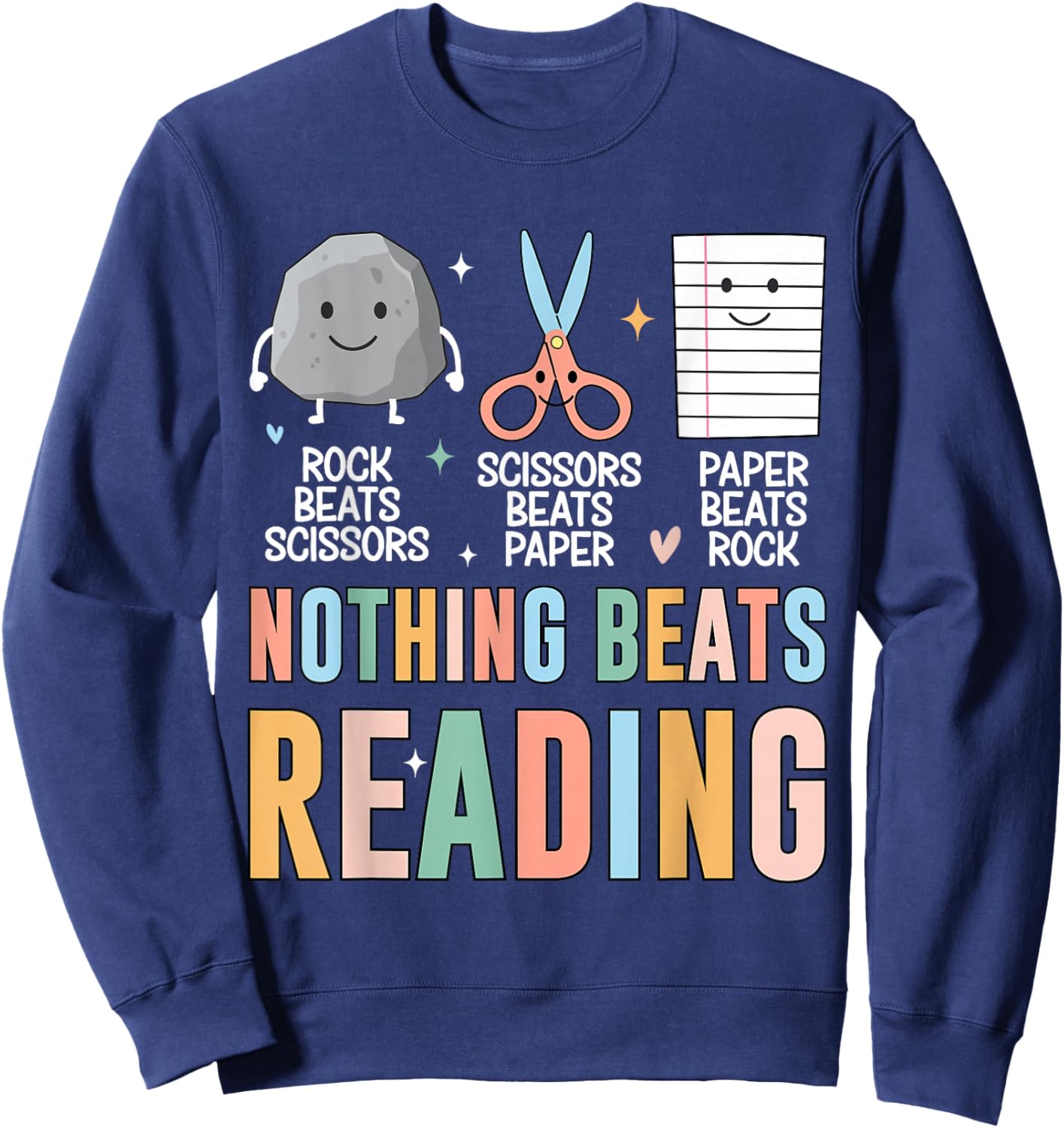 Nothing Beats Reading Rock Paper Scissors Funny Books Lover Sweatshirt - Sweatshirt | Navy