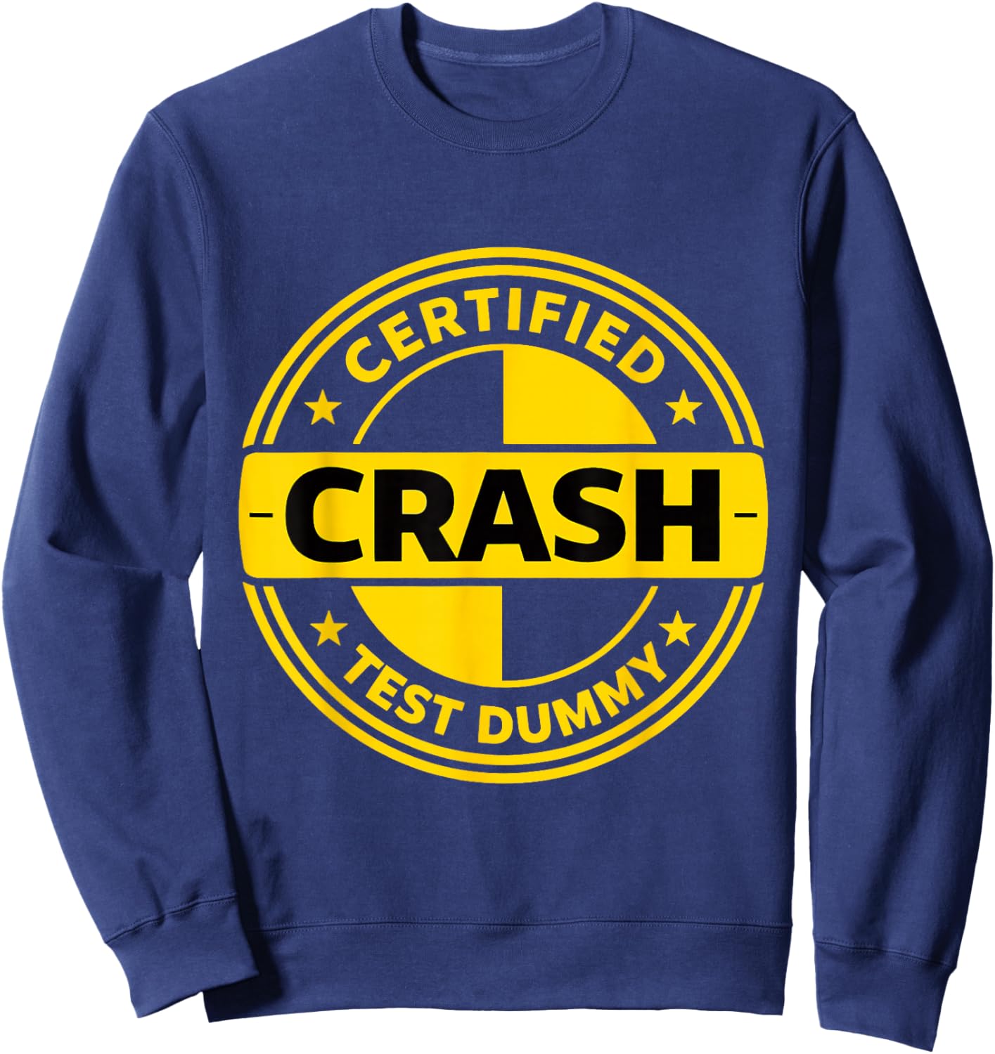 Certified Crash Test car acciden Survivor Meme Recovery Sweatshirt - Sweatshirt | Navy