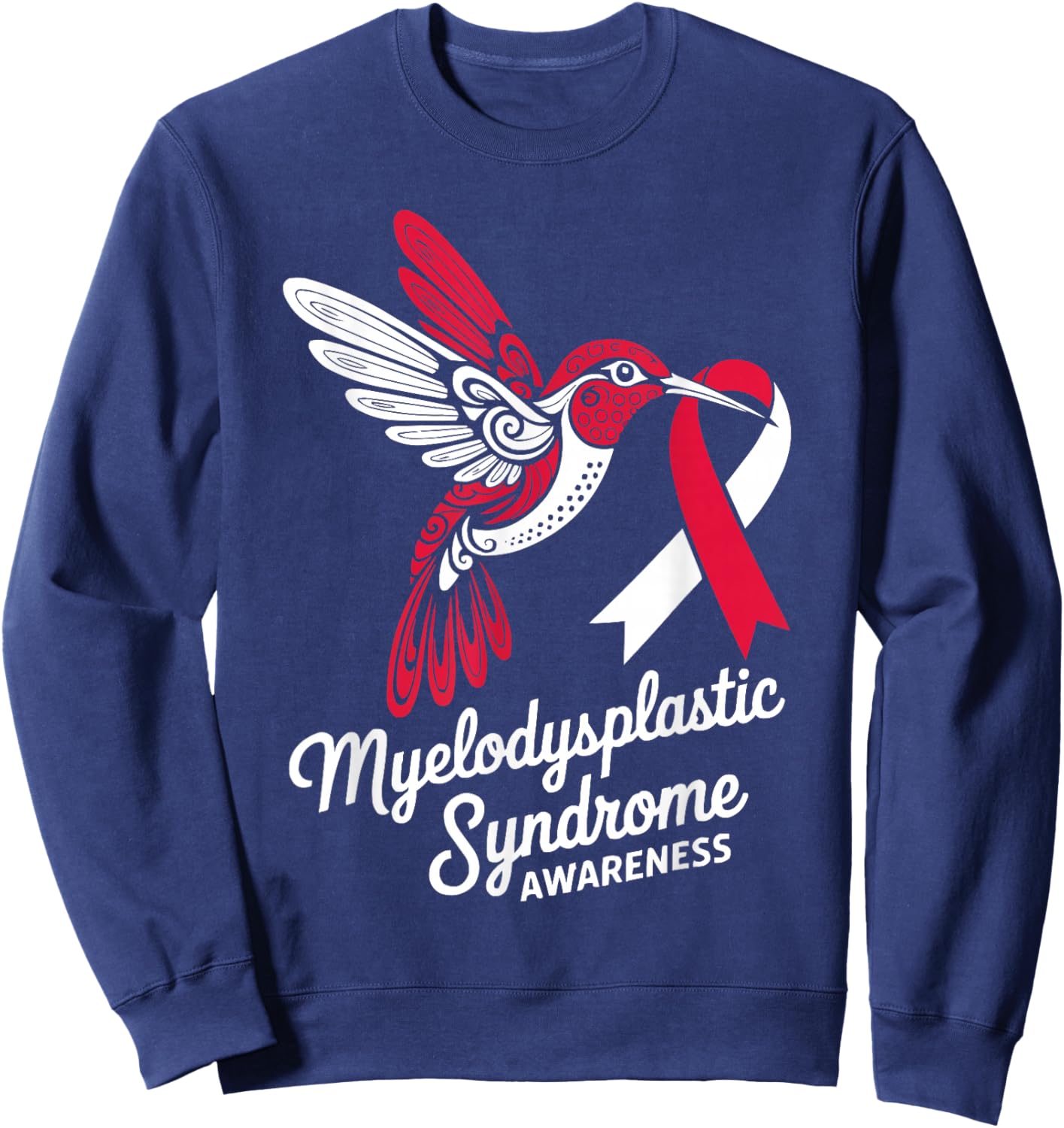 Myelodysplastic Syndrome Blood Cancer MDS Awareness Sweatshirt - Sweatshirt | Navy