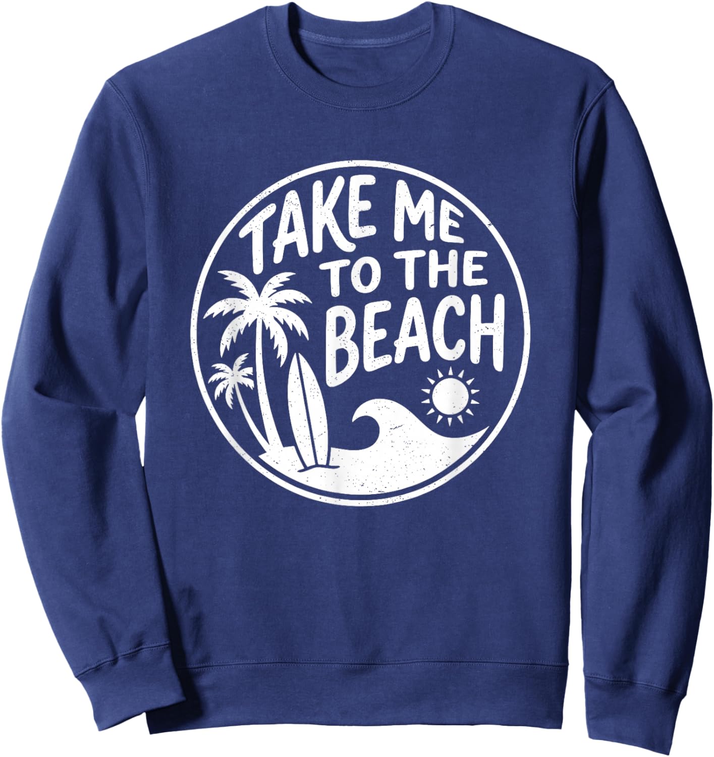 Take Me to The Beach Retro Circle Palm Tree Surfboard Art Sweatshirt - Sweatshirt | Navy