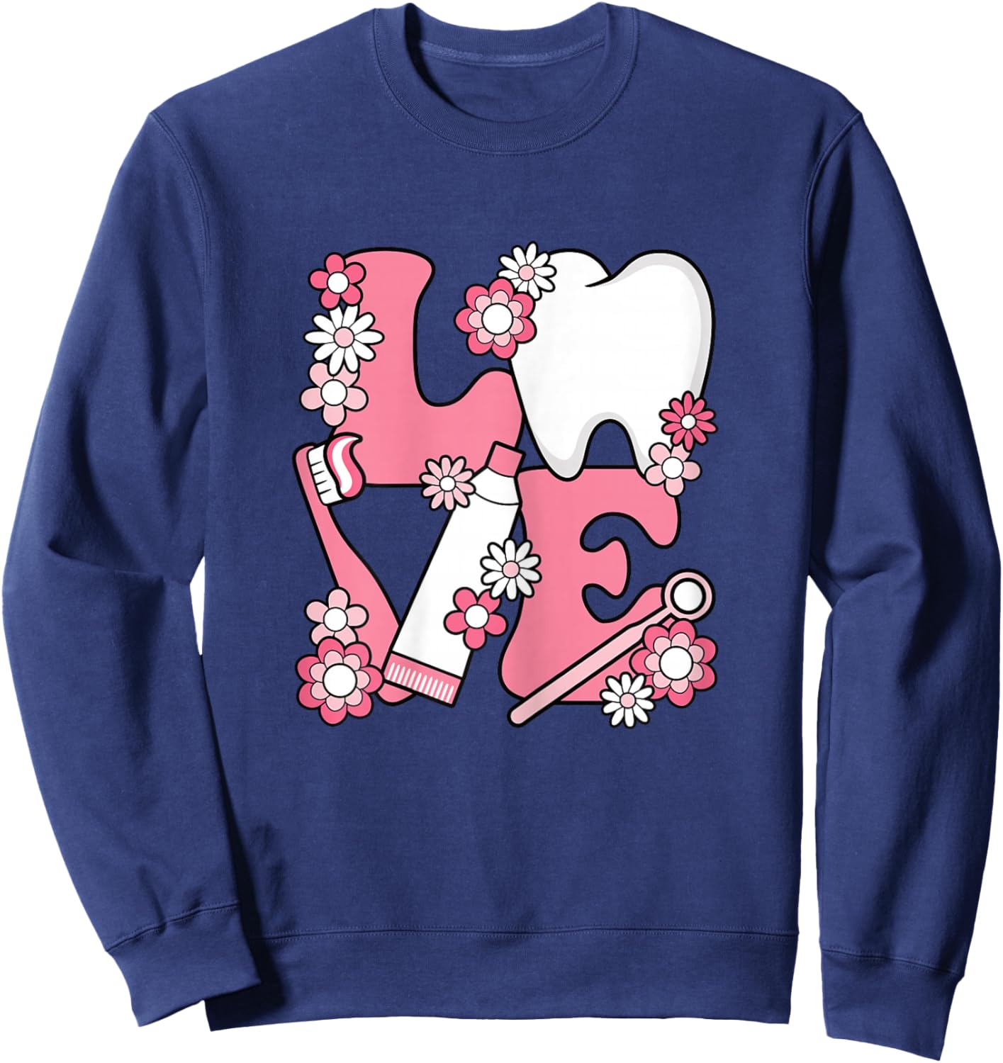Cute Tooth Love Dentist Dental Hygienist Women Girls Sweatshirt - Sweatshirt | Navy