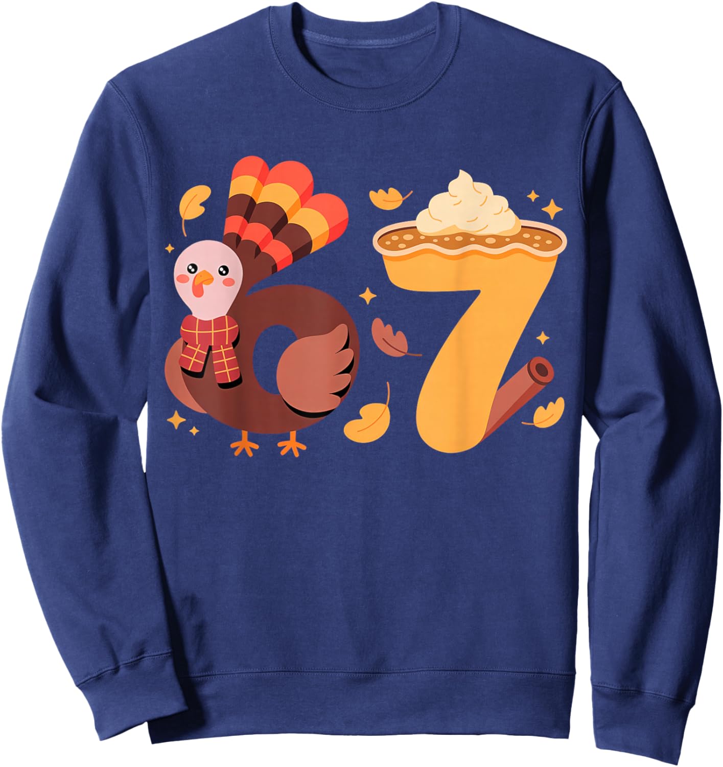 67 Meme Thanksgiving Turkey Day Six Seven Sweatshirt - Sweatshirt | Navy