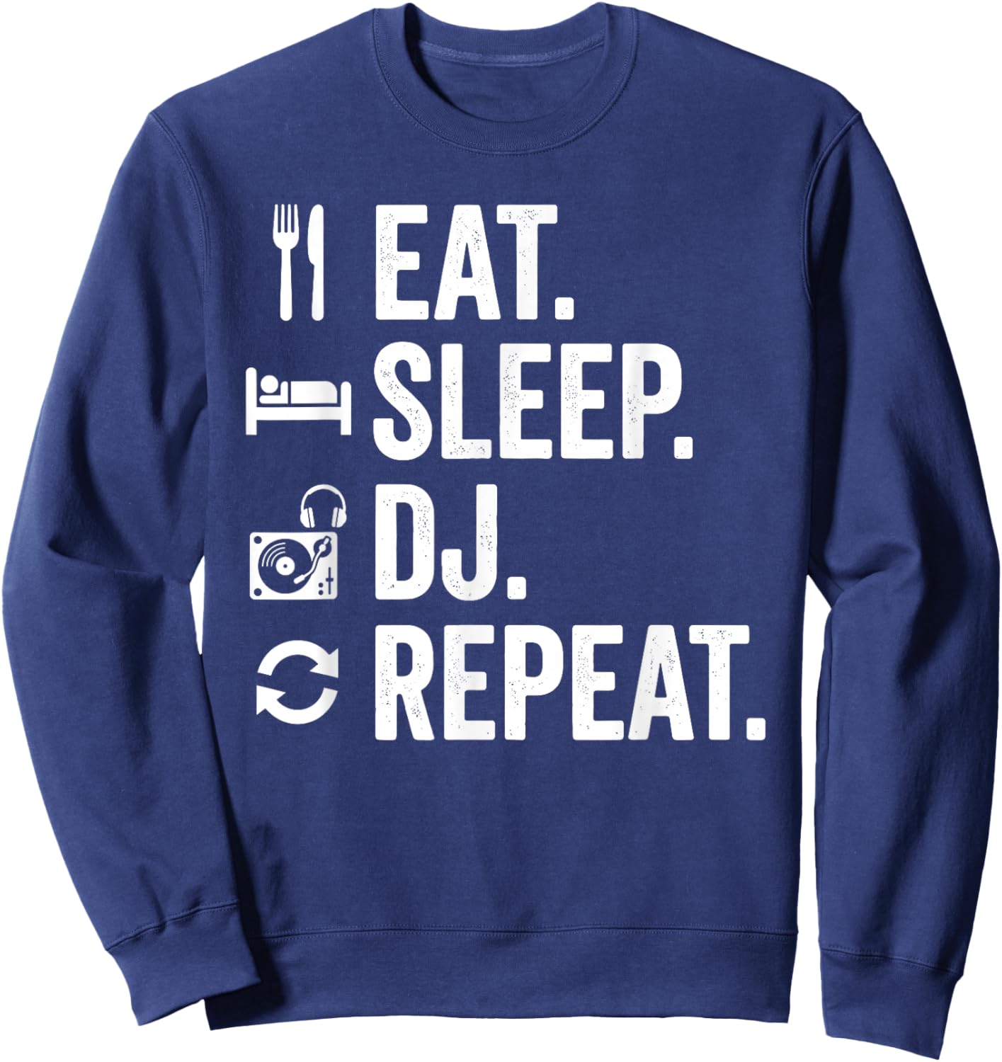 Eat Sleep DJ Repeat Sweatshirt - Sweatshirt | Navy