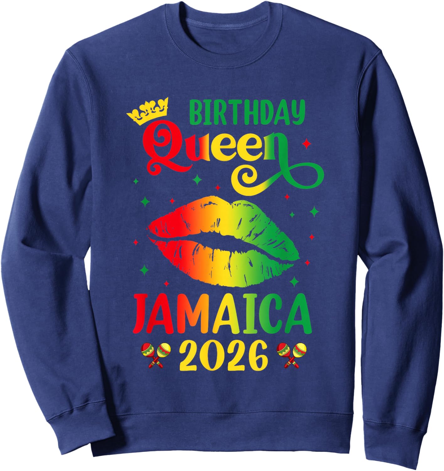 Birthday Queen Jamaica 2026 Girls Trip Party Jamaican Lips Sweatshirt - Sweatshirt | Navy