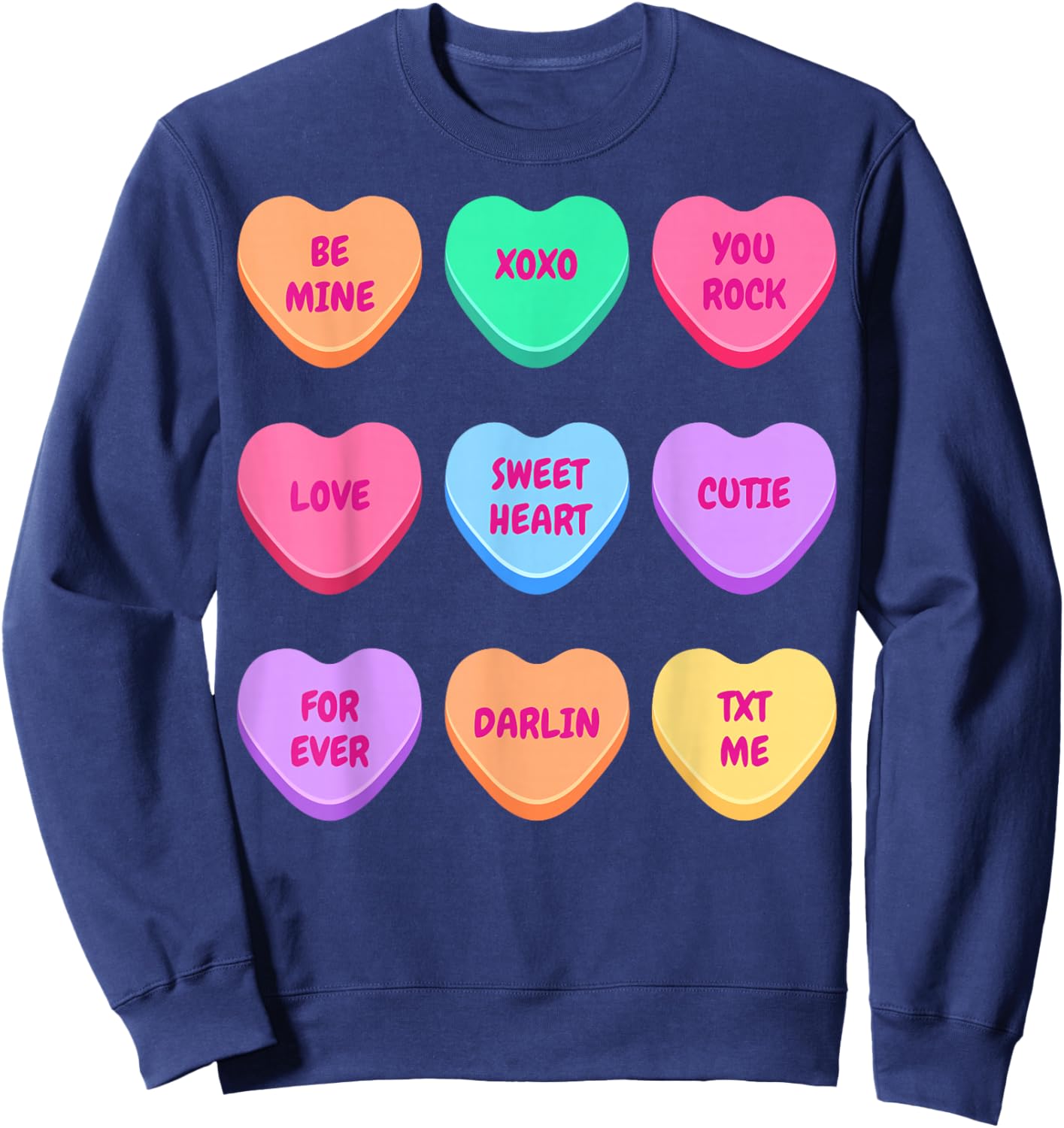 Valentines Day Hearts Candy Be Mine Valentine Women Men Kids Sweatshirt - Sweatshirt | Navy