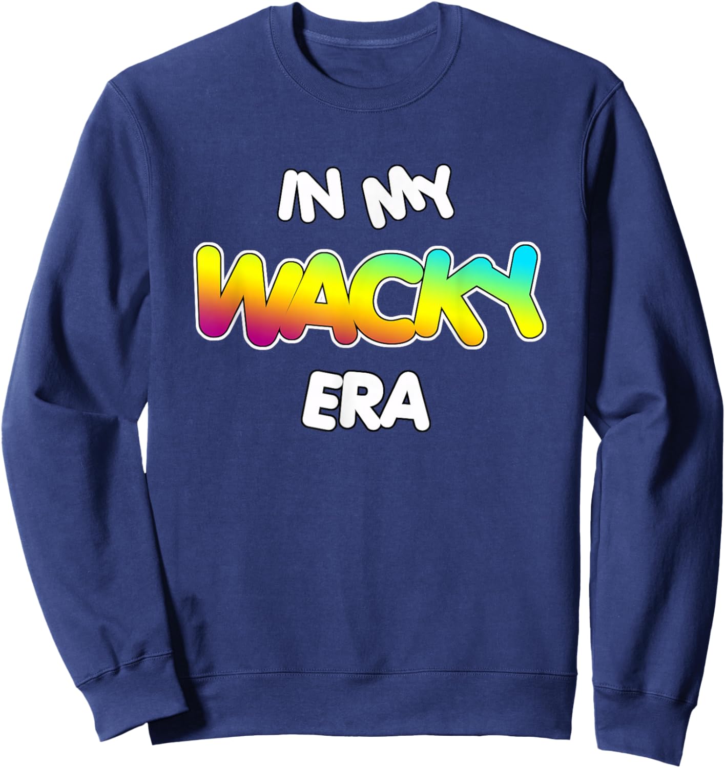 in My Wacky Era Kids and Teachers | Mismatch Day Spirit Week Sweatshirt - Sweatshirt | Navy