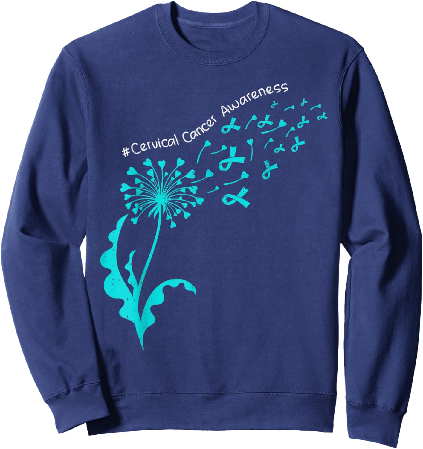 Dandelion Cervical Cancer Awareness Ribbon Teal Support Sweatshirt - Sweatshirt | Navy