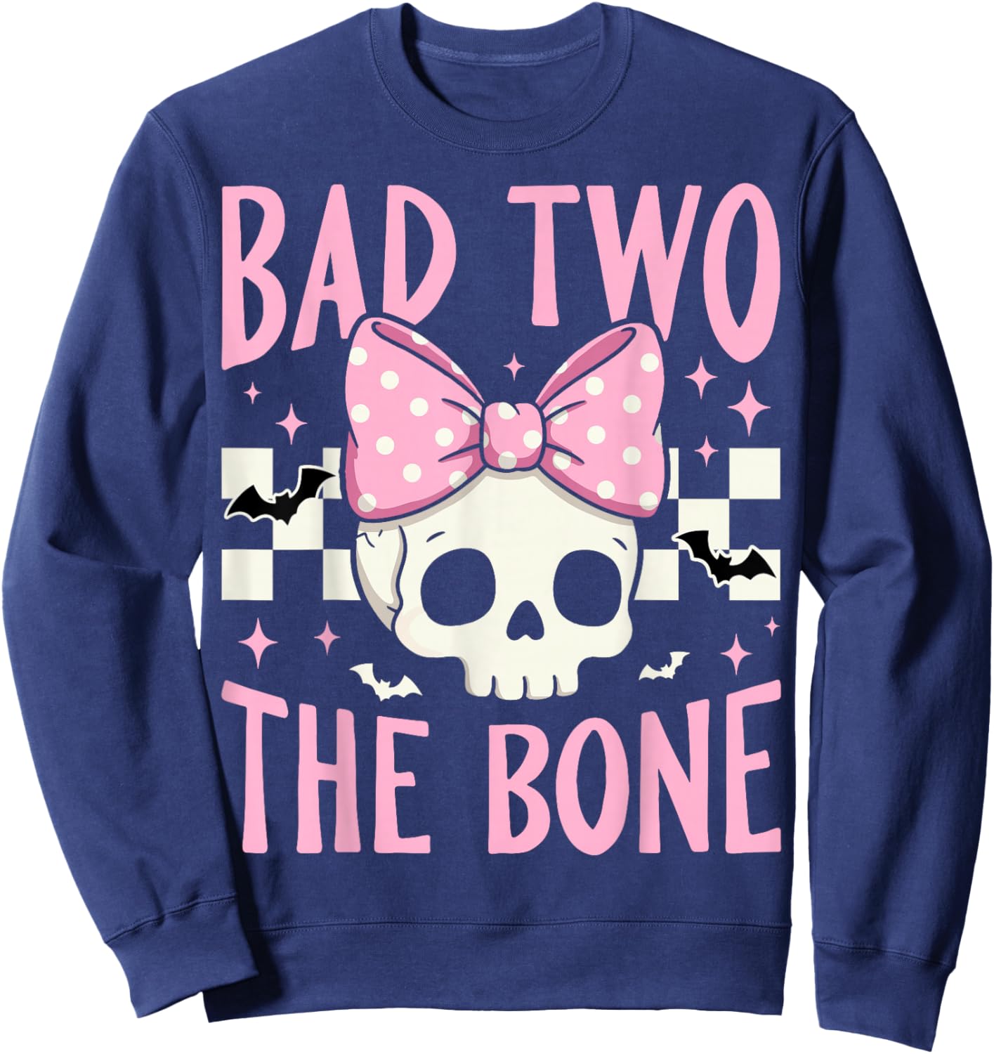 Bad Two The Bone Skull with Pink Bow for Halloween Sweatshirt - Sweatshirt | Navy