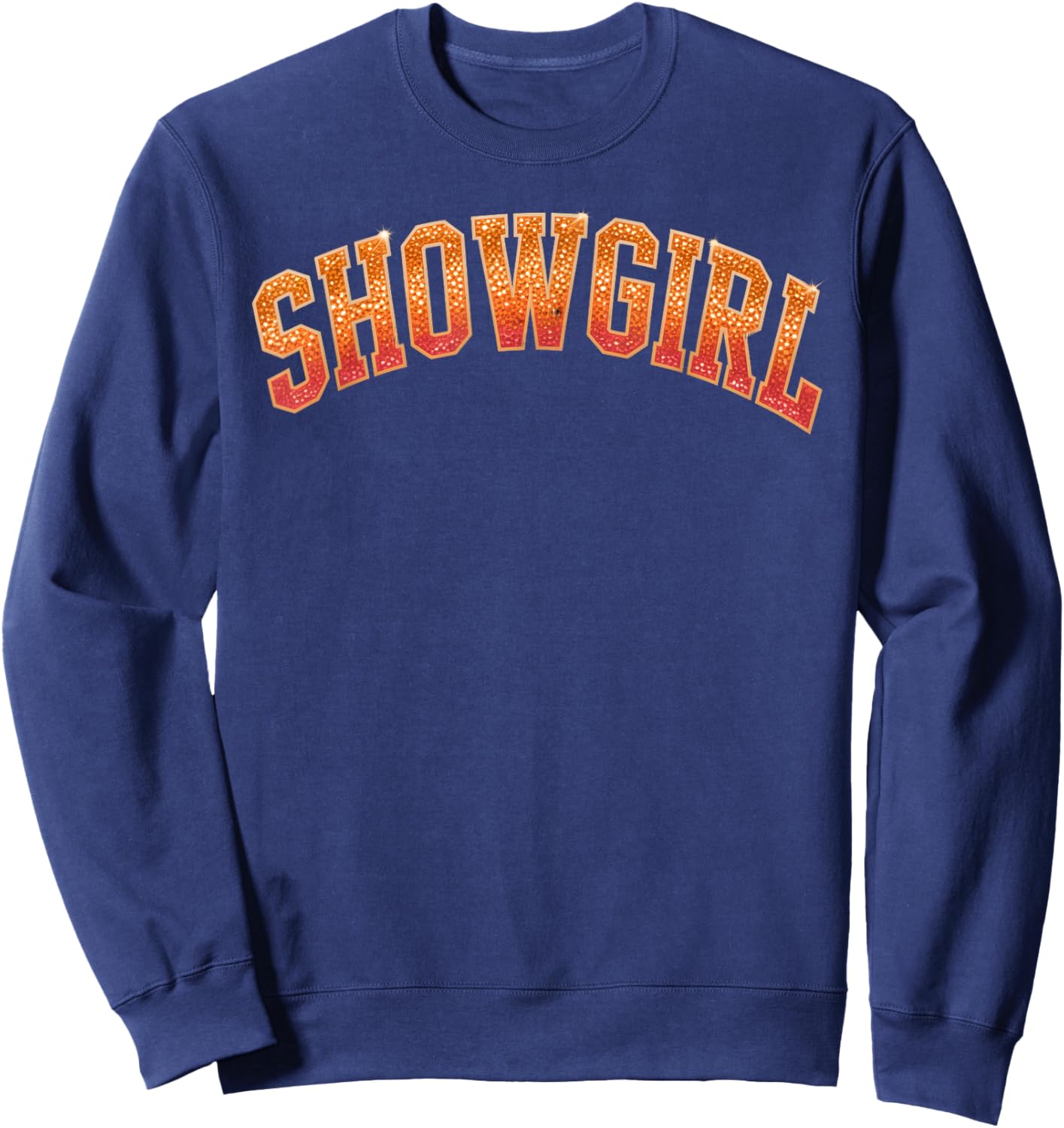 The Life of A Show Girl Era Women Girls Sweatshirt - Sweatshirt | Navy