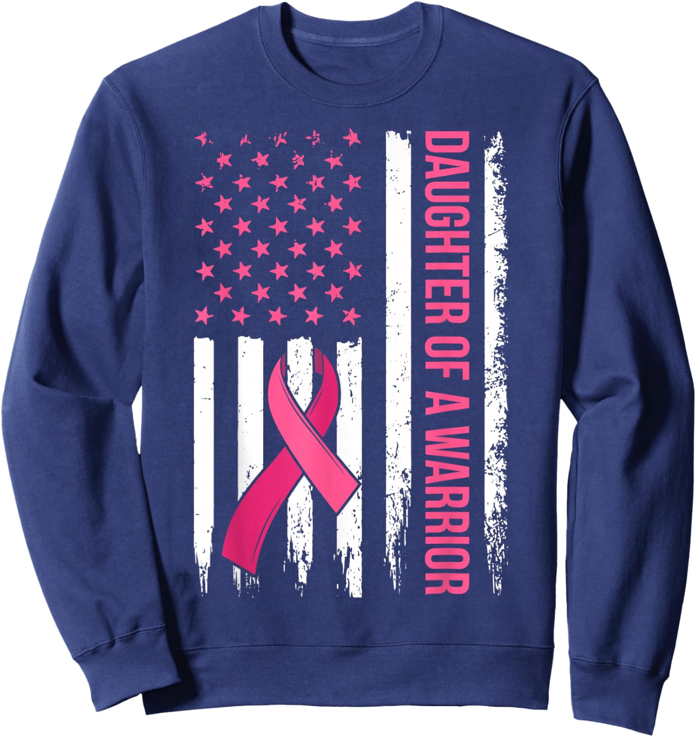 Daughter of A Warrior Breast Cancer Awareness Pink Ribbon Sweatshirt - Sweatshirt | Navy