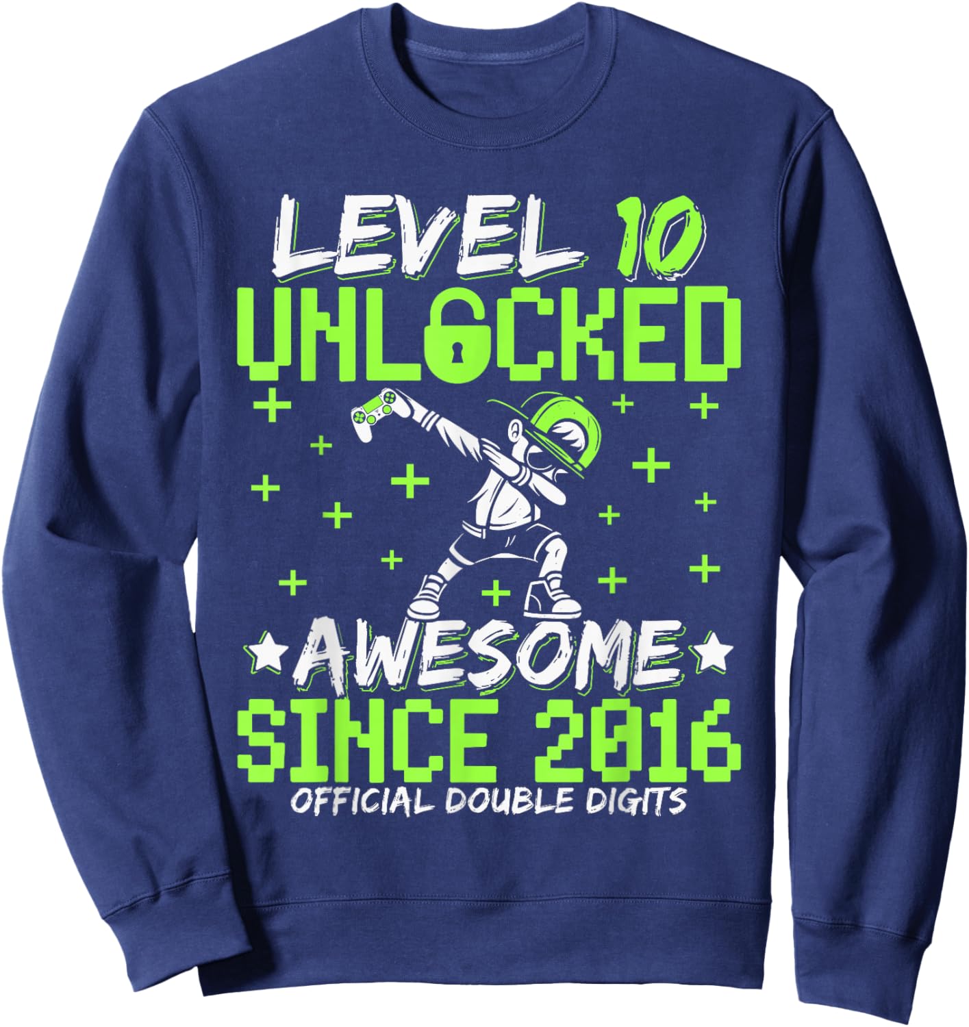 Level 10 Unlocked Awesome Since 2016 10th Birthday Gamer Boy Sweatshirt - Sweatshirt | Navy