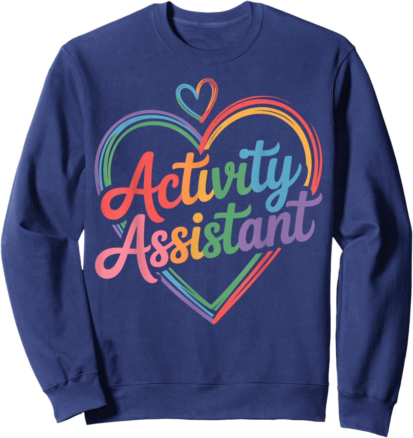 Funny Activity Assistant Heart Sweatshirt - Sweatshirt | Navy
