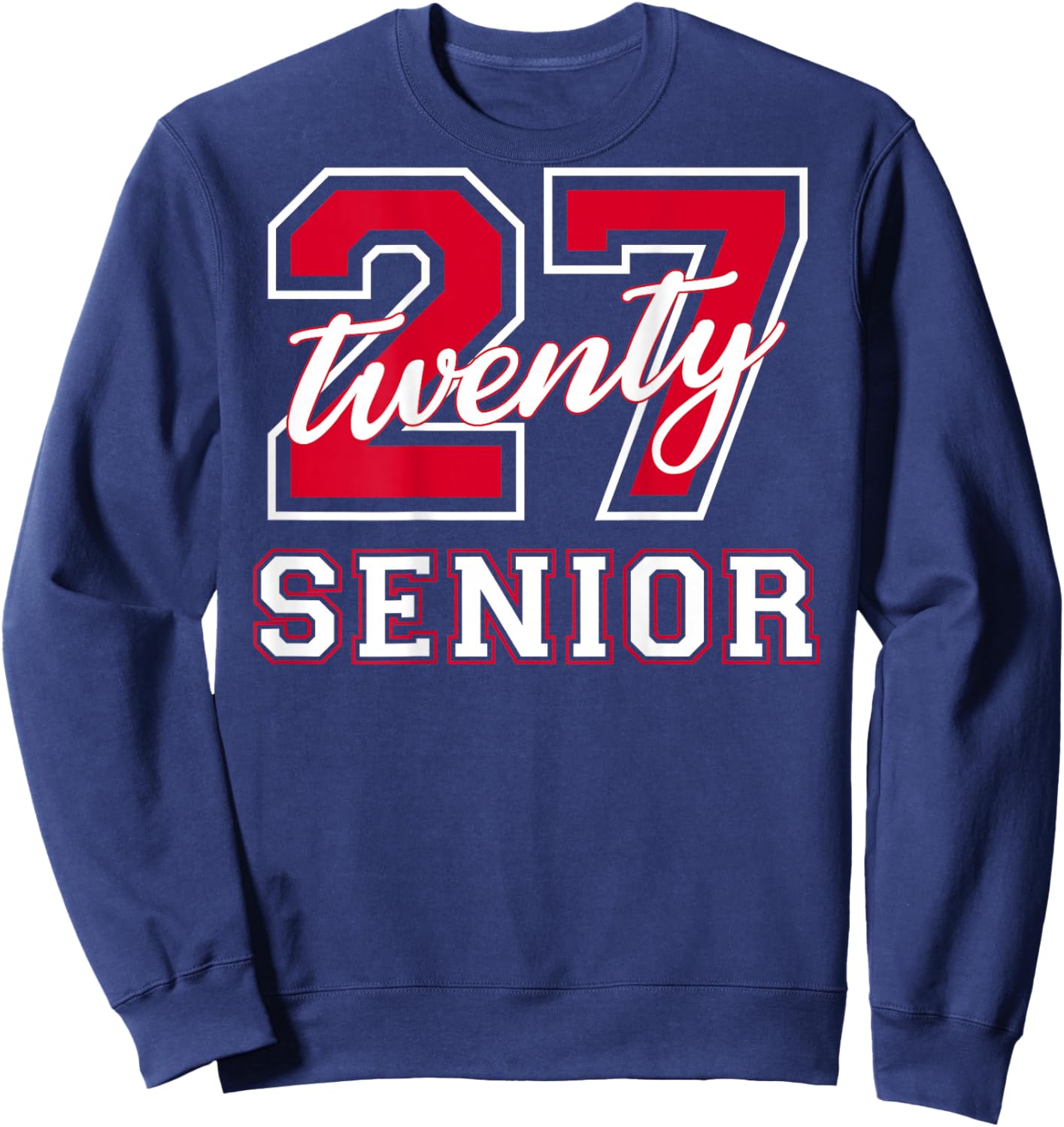 Senior Class of 2027 Graduation Red and White on The Back Sweatshirt - Sweatshirt | Navy