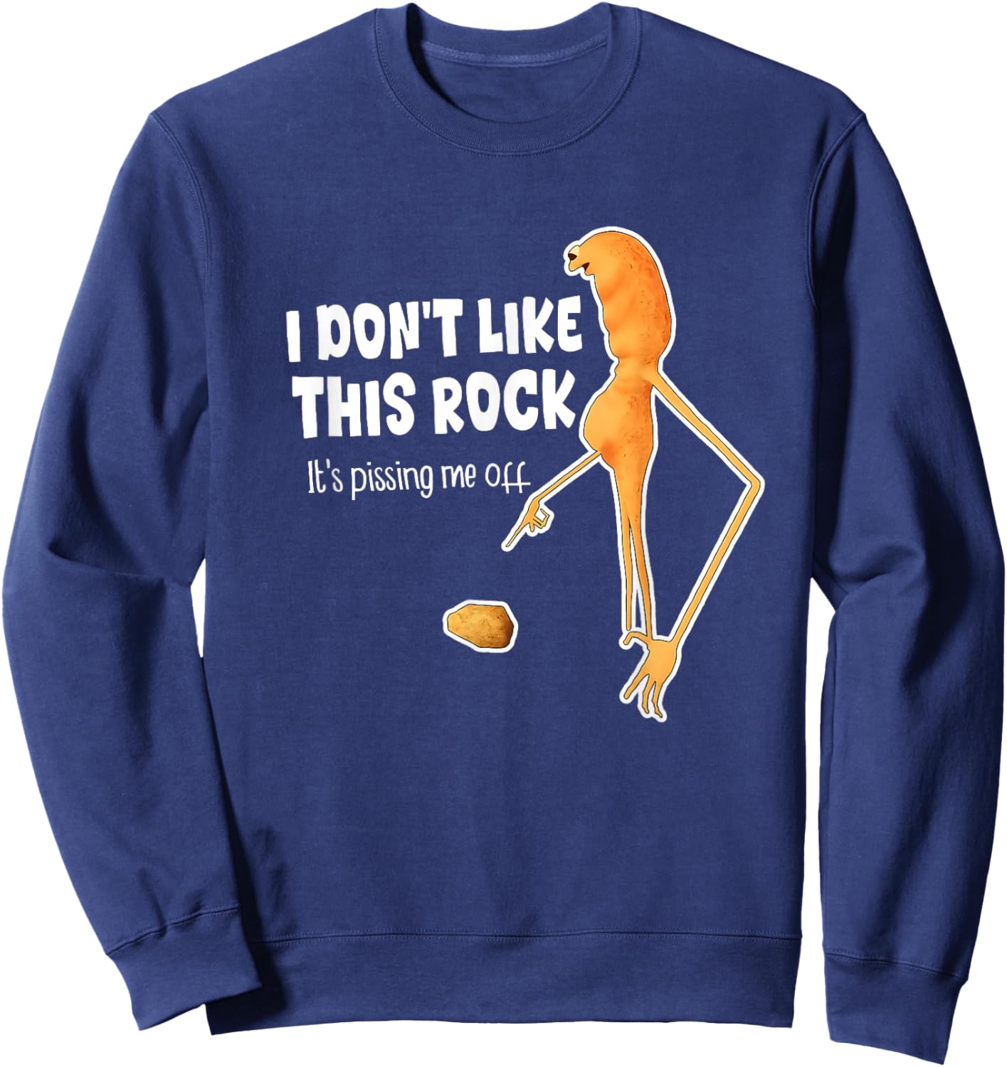 Funny Marcus The Worm Meme i Don't Like This Rock Sweatshirt - Sweatshirt | Navy