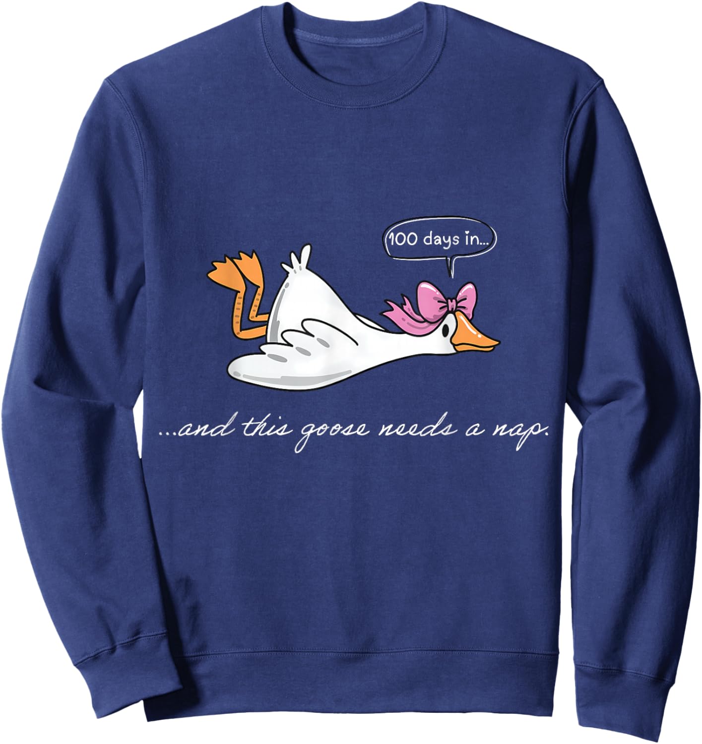 Funny 100 Days in Goose Needs A Nap 100th Day of School Kids Sweatshirt - Sweatshirt | Navy