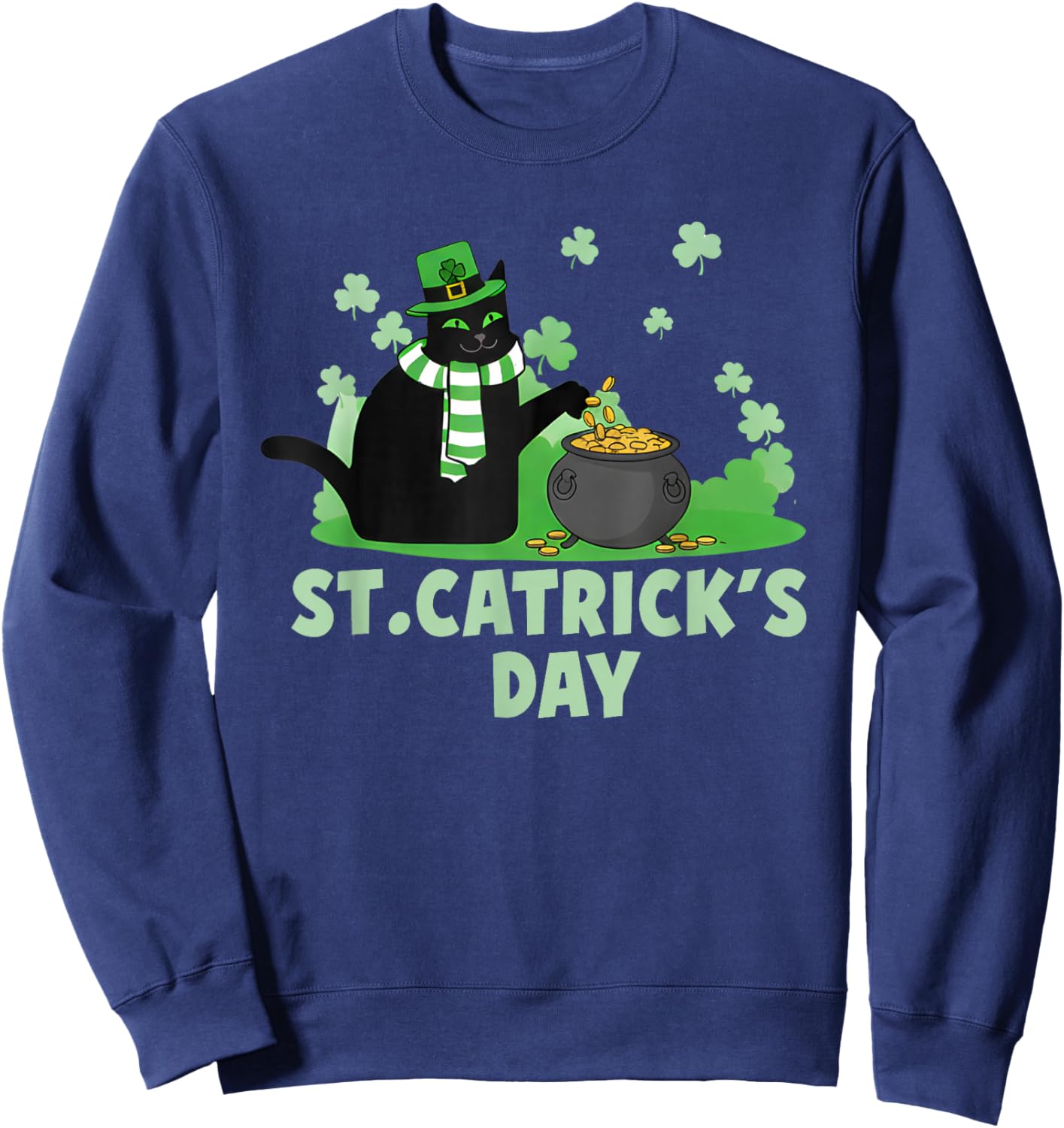 St Patricks Day Black Cat Catricks Day Saint Pattys Cat Sweatshirt - Sweatshirt | Navy