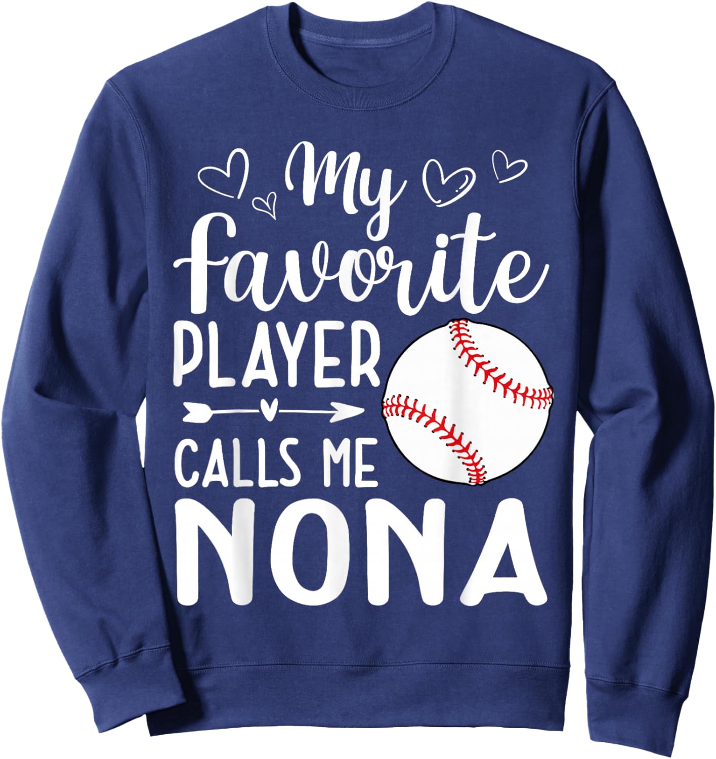My Favorite Player Calls Me Nona Baseball Player Sweatshirt - Sweatshirt | Navy