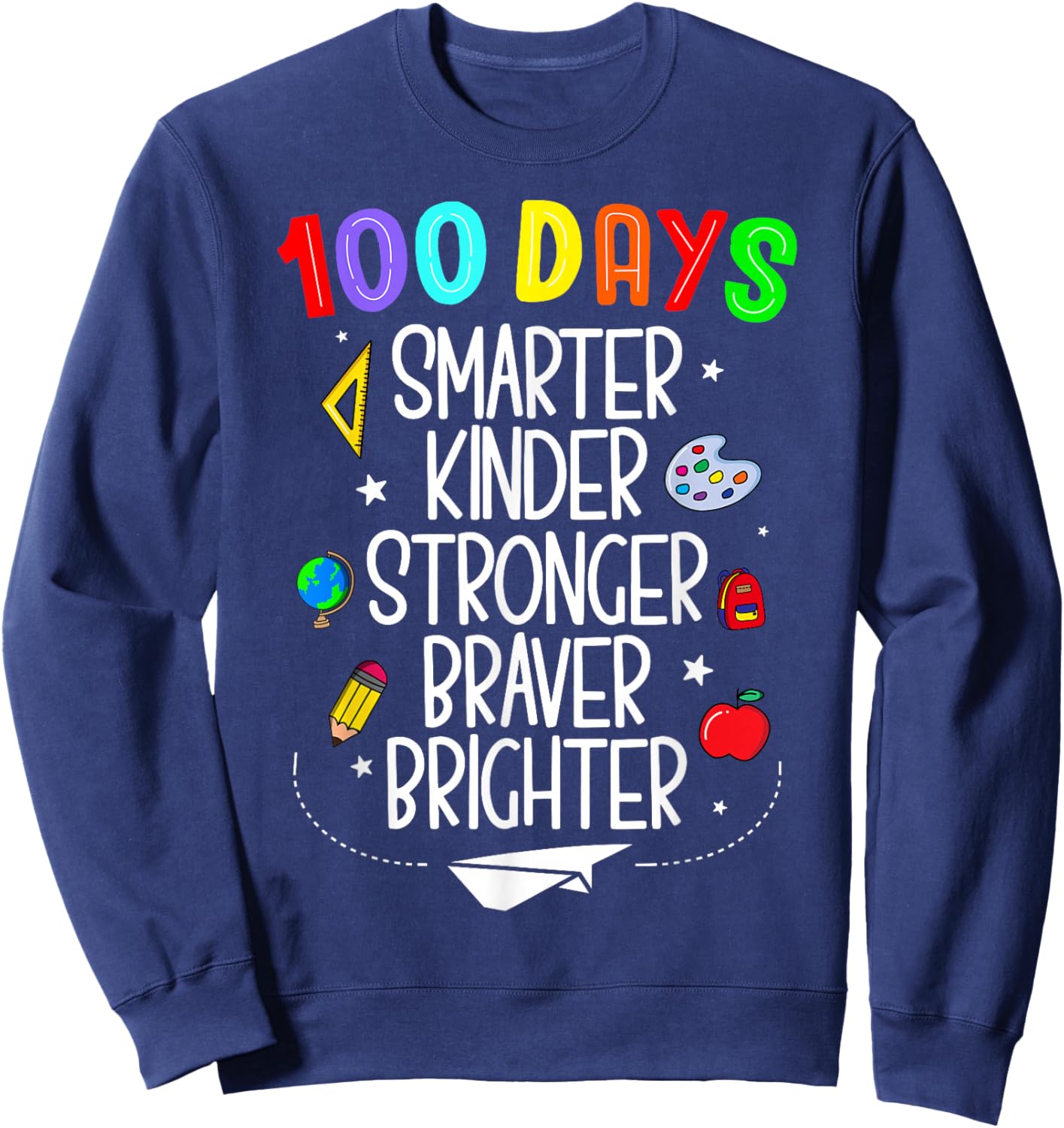 Happy 100 Days of School 100th Day of School Kids Boys Girls Sweatshirt - Sweatshirt | Navy