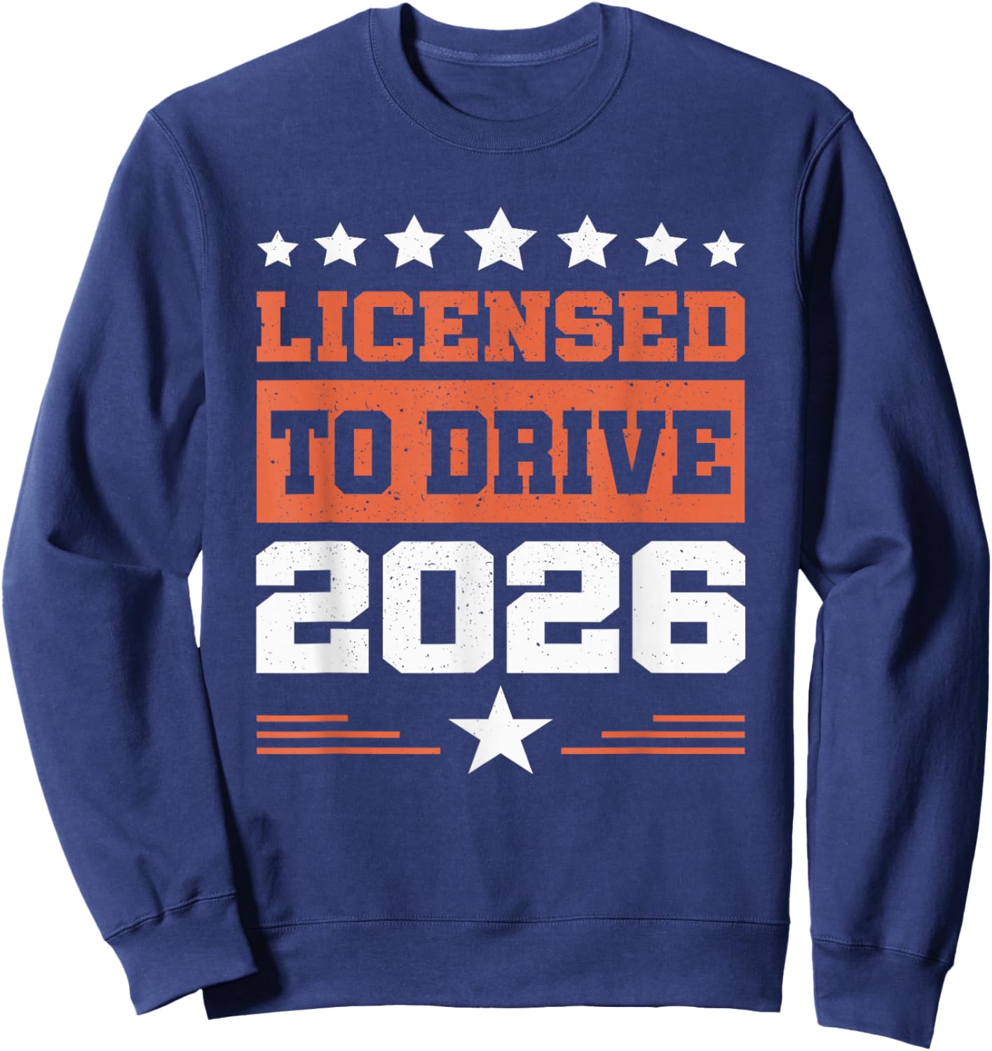 Licensed to Drive New Driver 2026 Boys Male License Driver Sweatshirt - Sweatshirt | Navy